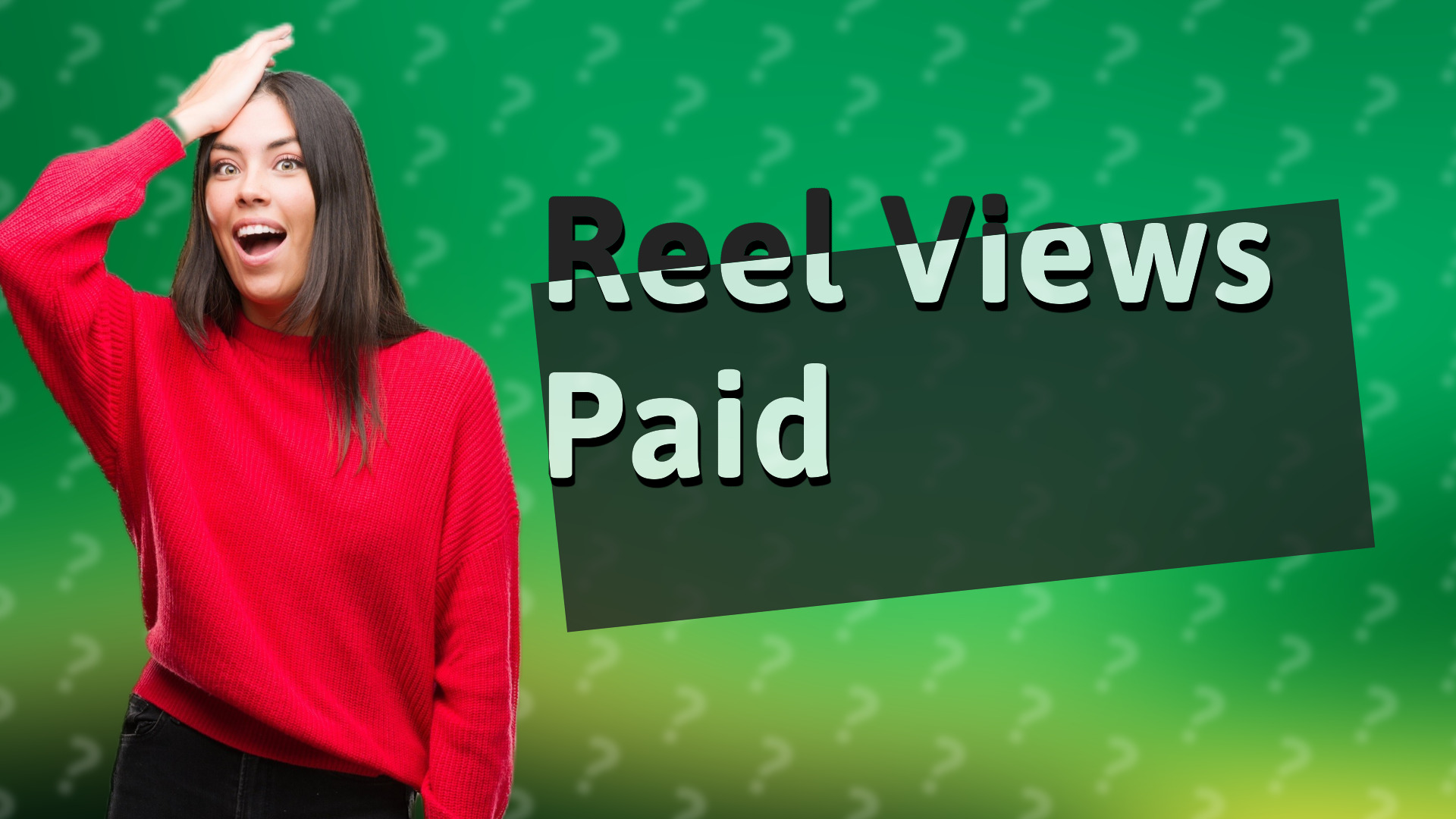 Reel Views Paid
