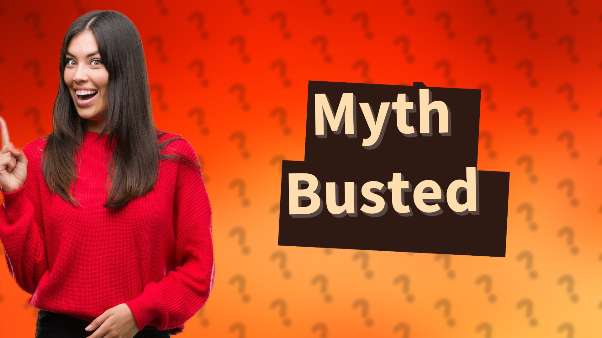 Myth Busted