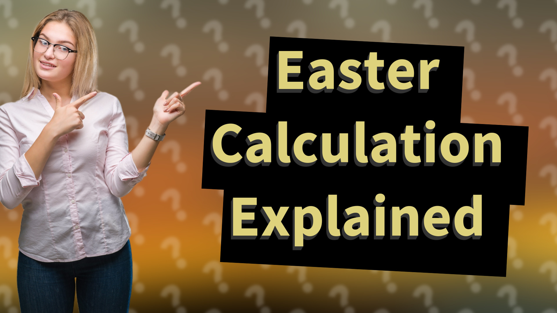 Easter Calculation Explained