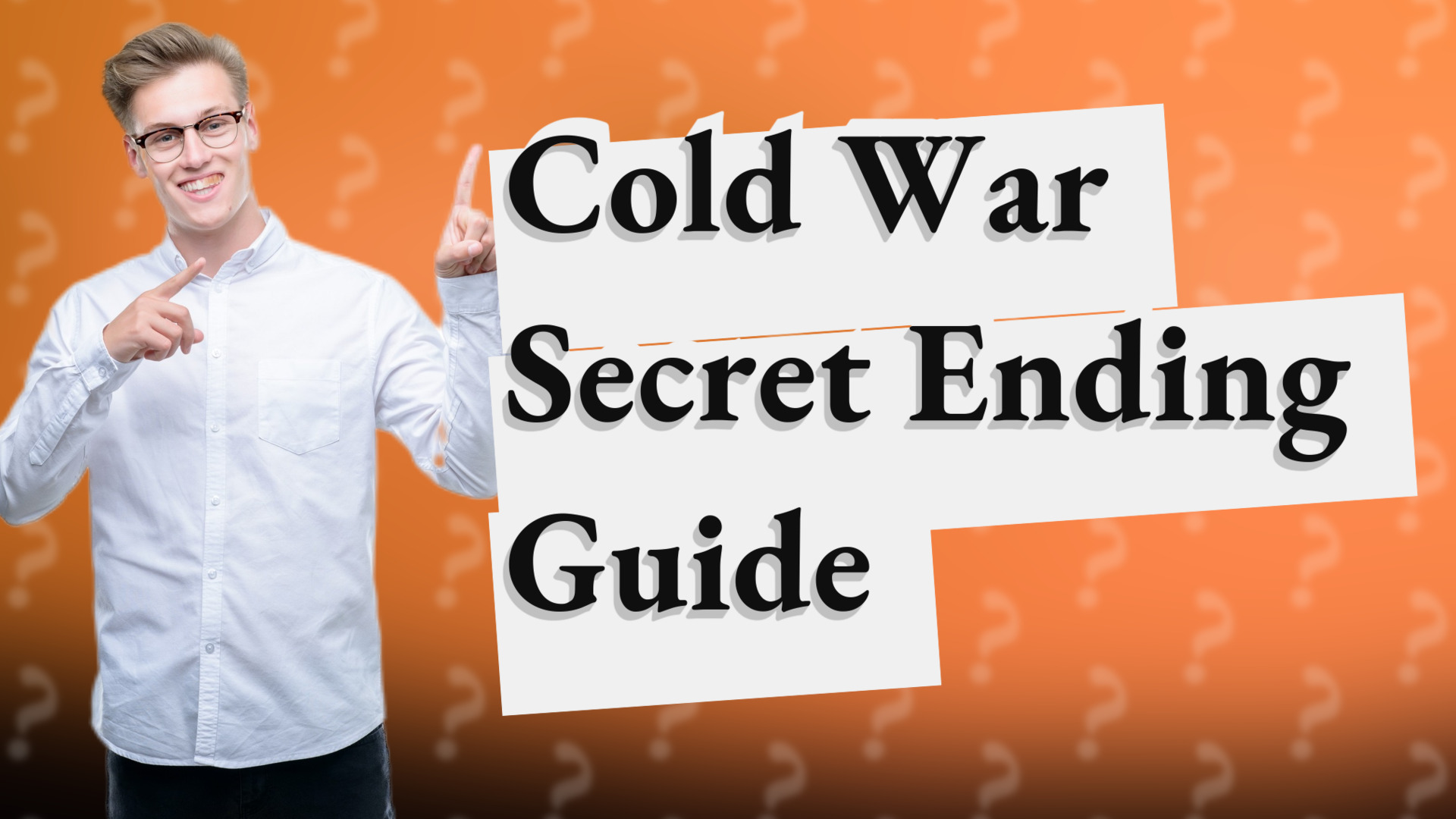 Cold War Secret Ending Guide