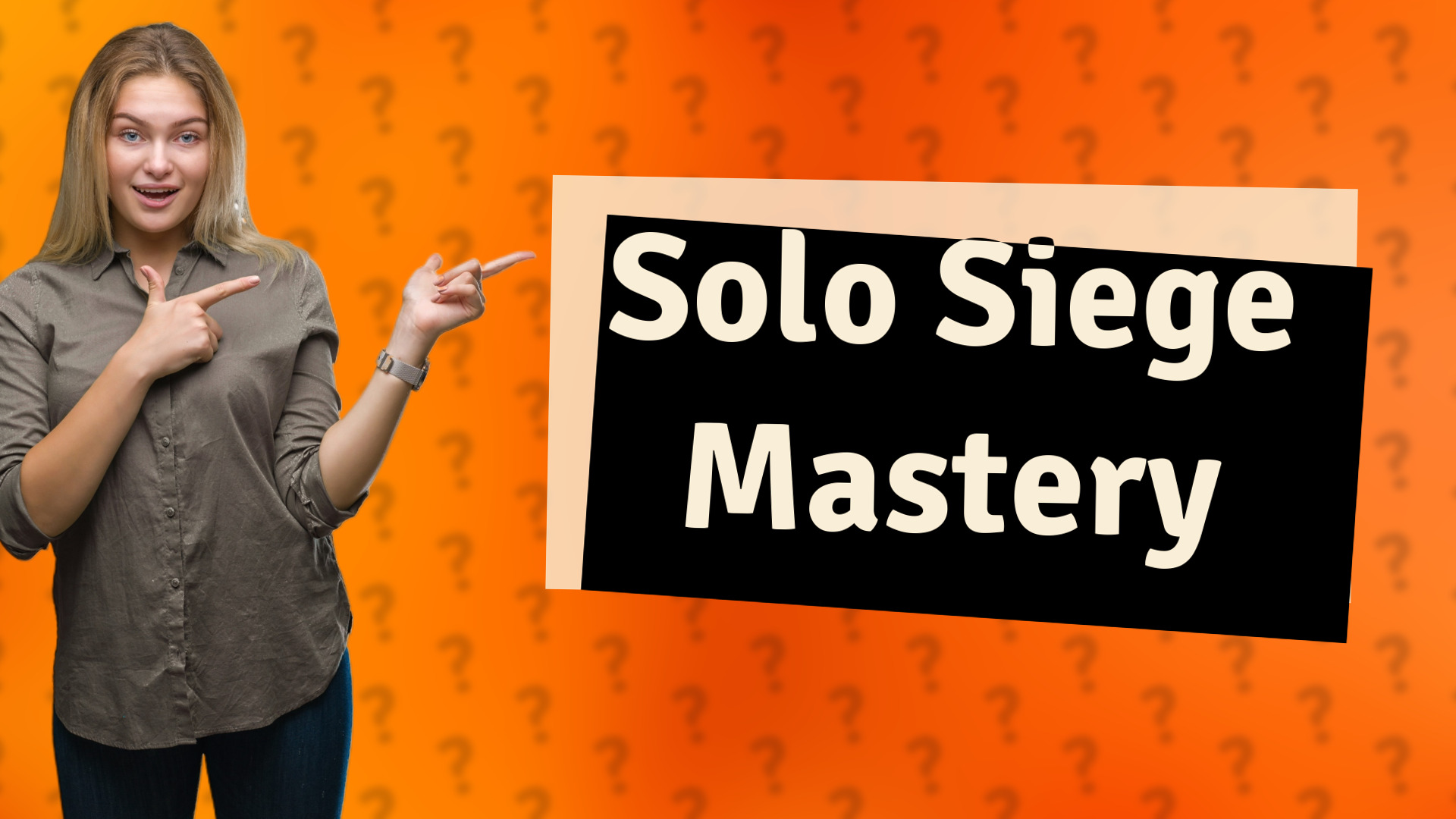 Solo Siege Mastery