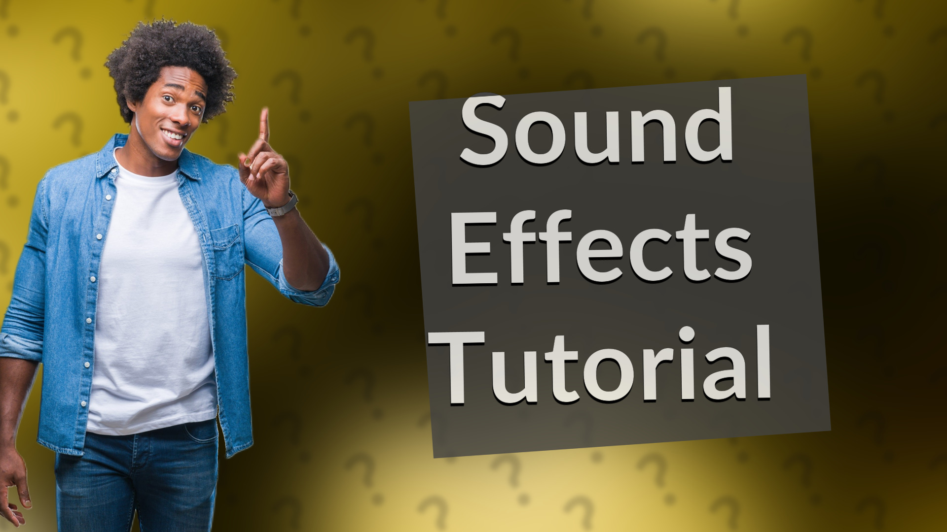 Sound Effects Tutorial