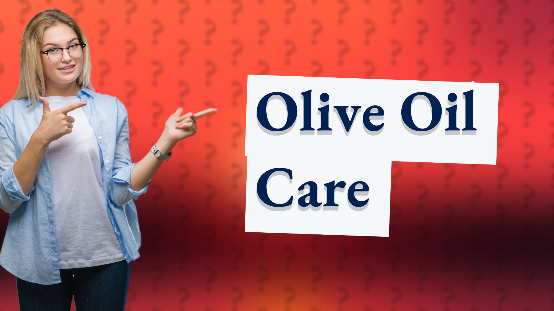 Olive Oil Care
