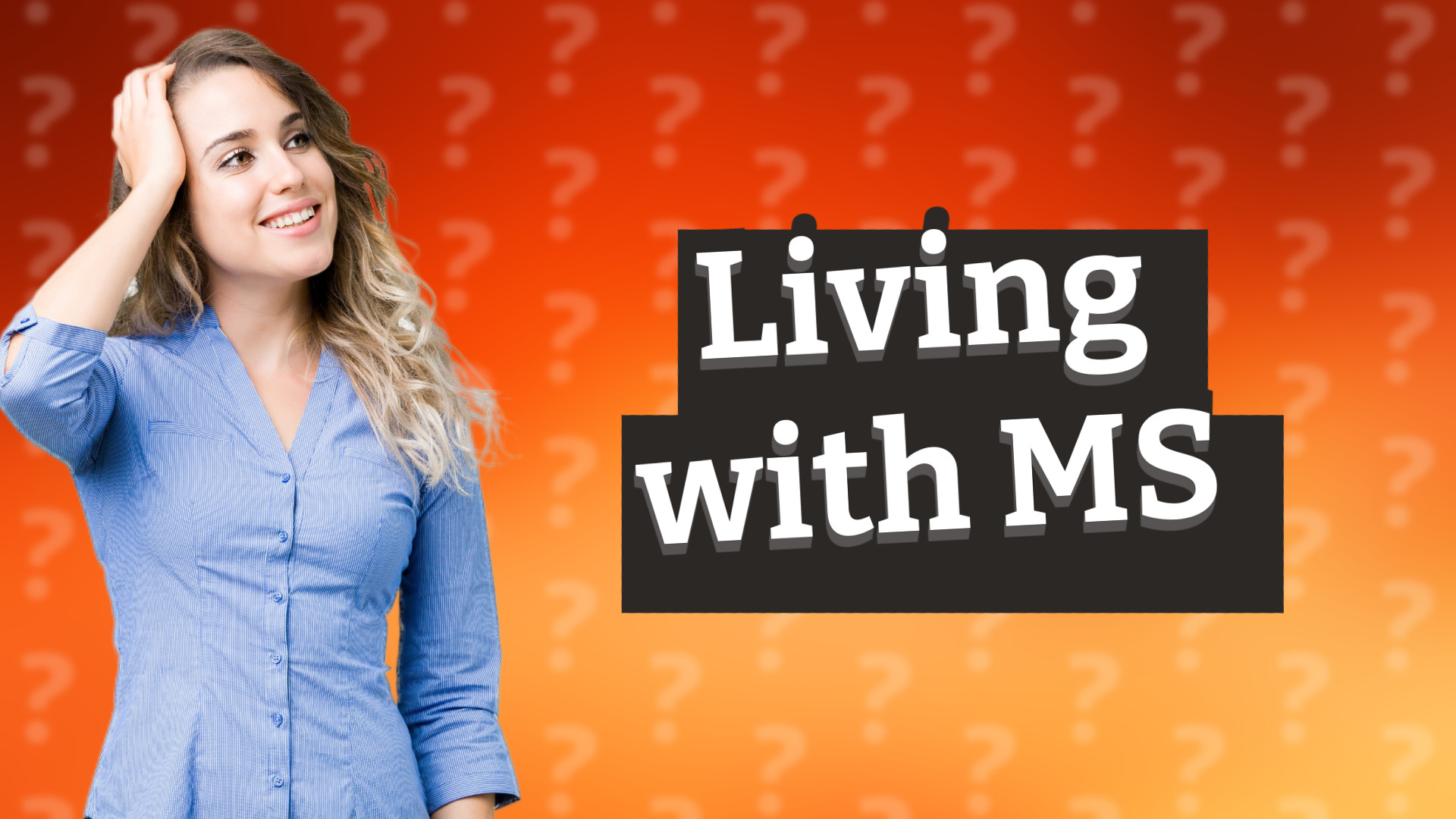 Living with MS