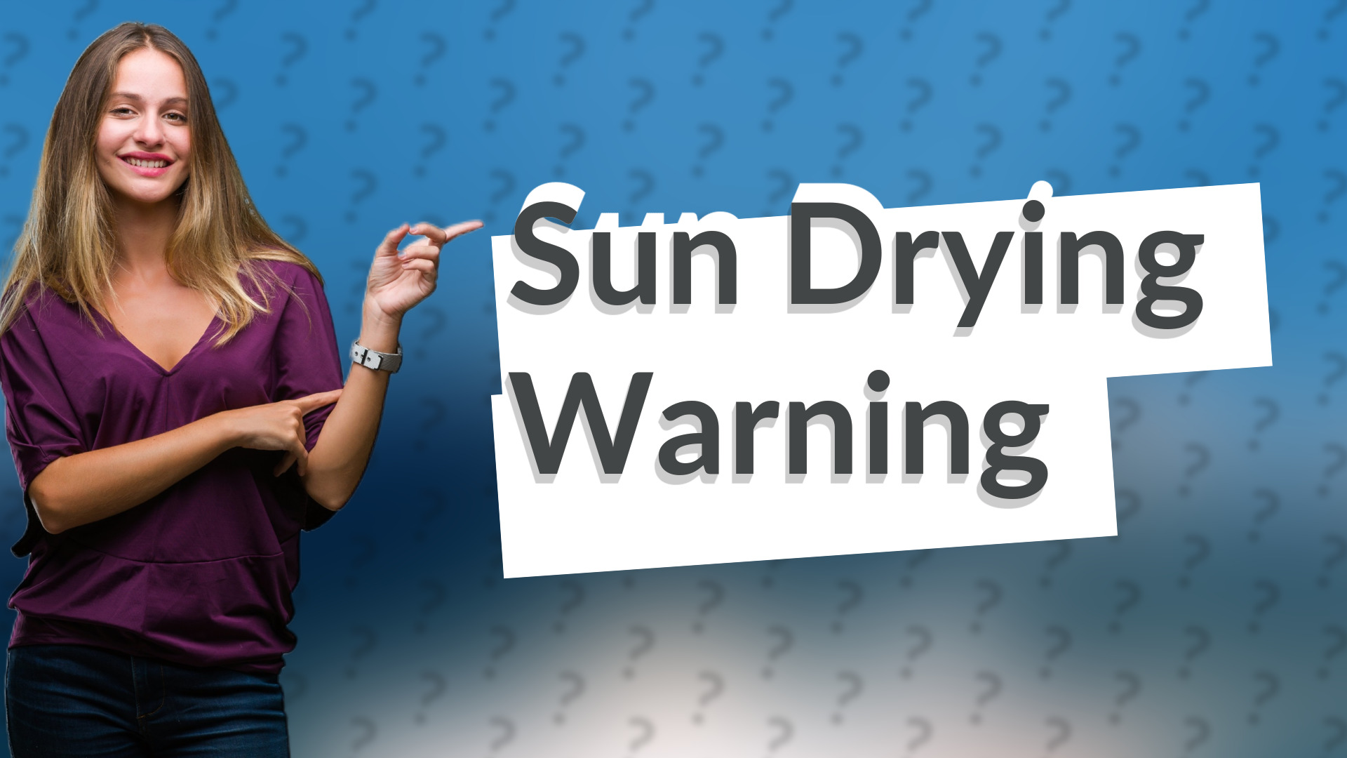 Sun Drying Warning