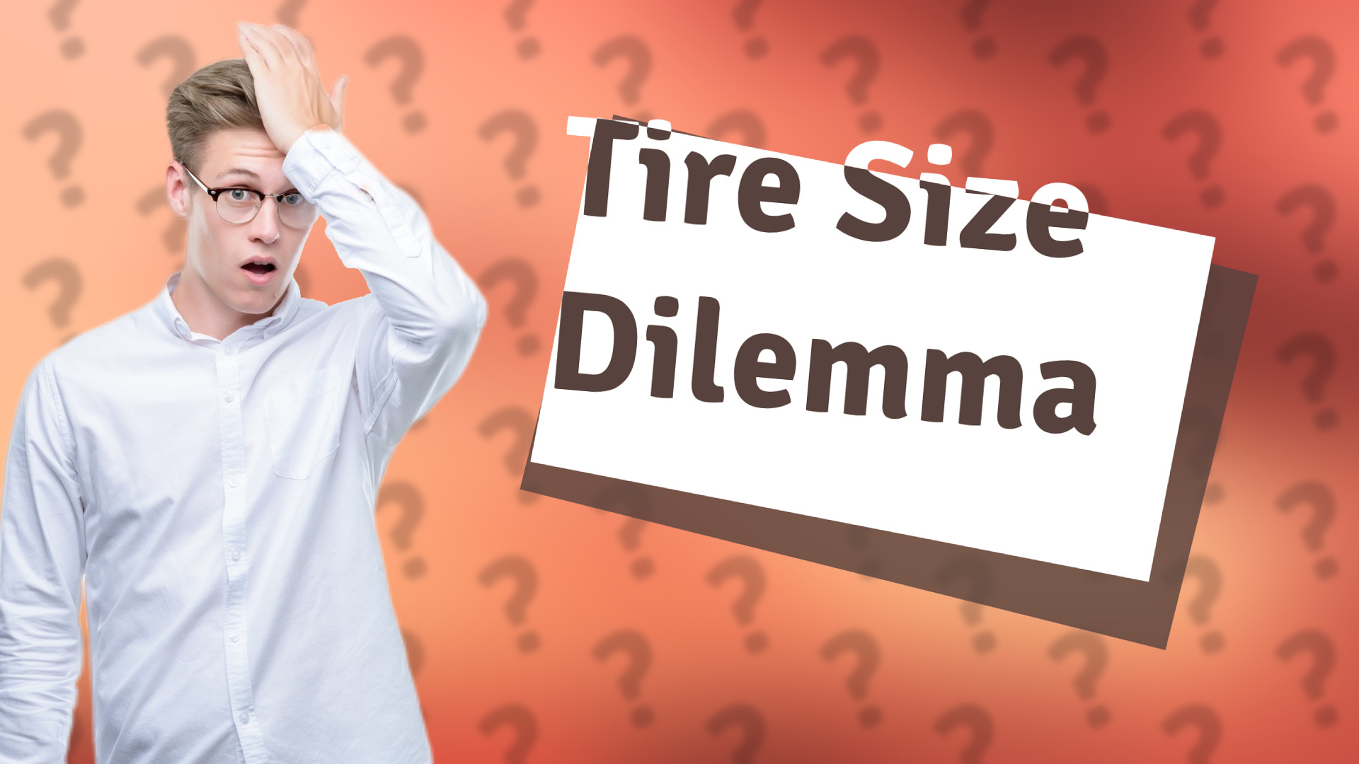 Tire Size Dilemma