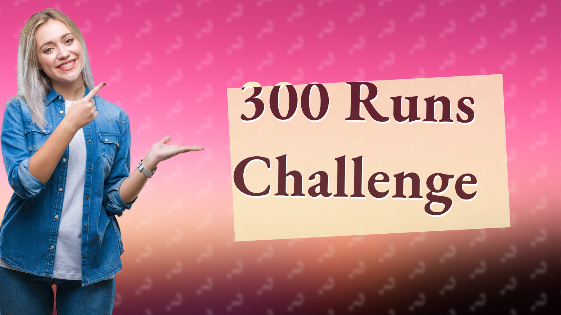 300 Runs Challenge