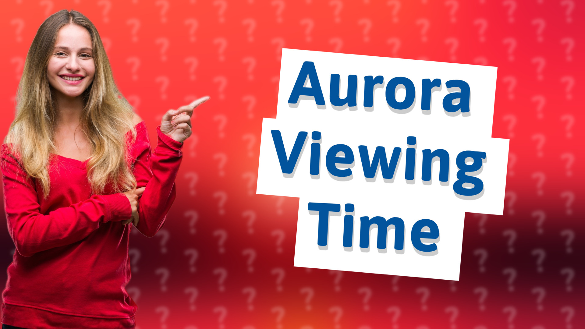 Aurora Viewing Time