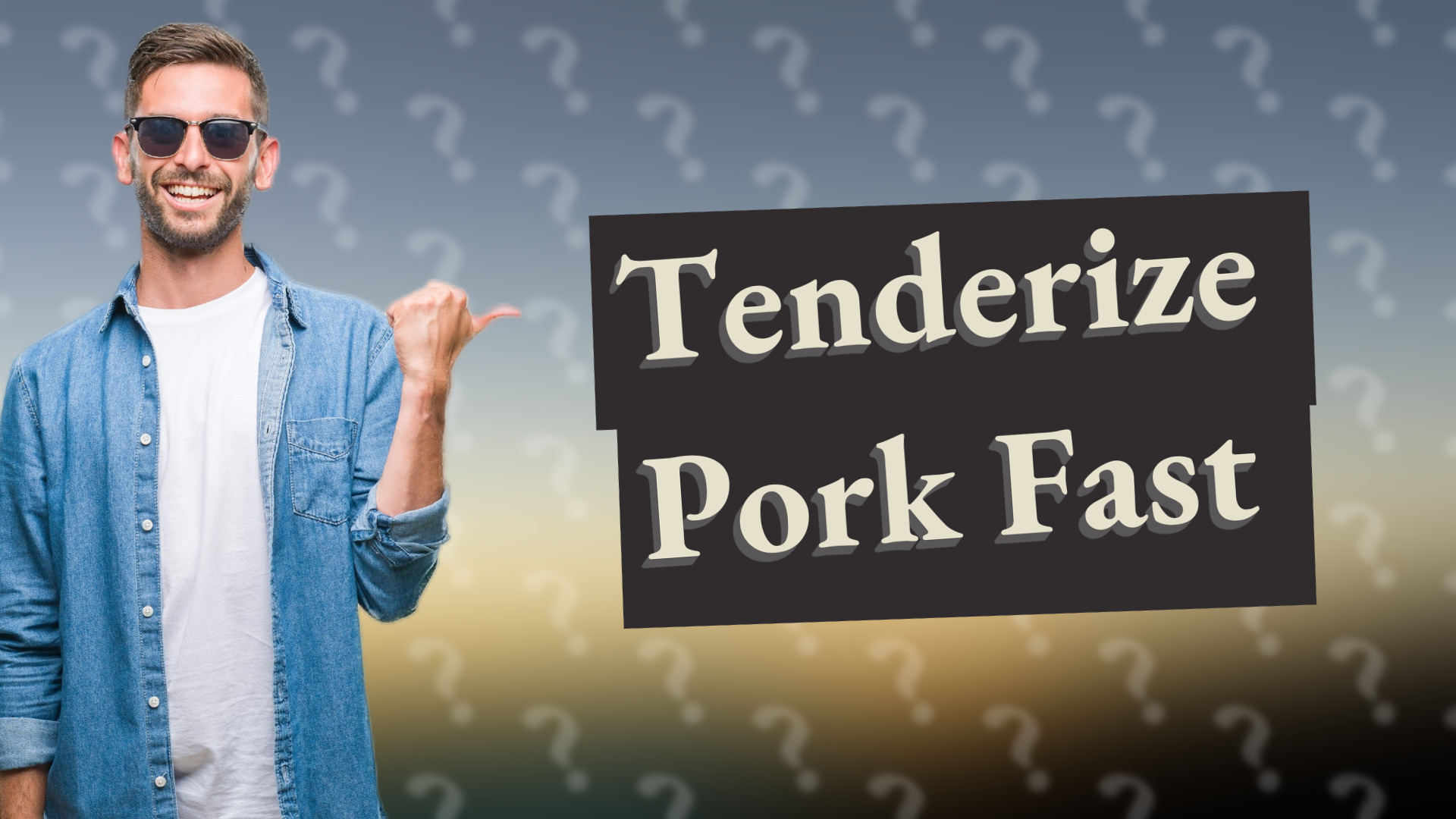 Tenderize Pork Fast