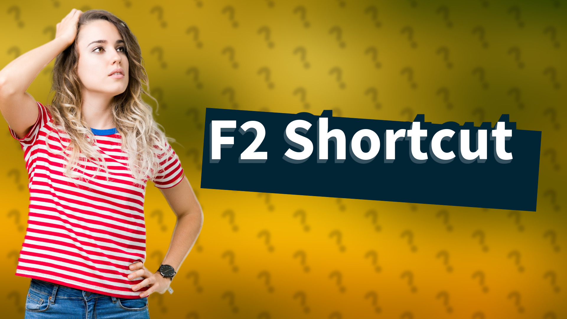 F2 Shortcut
