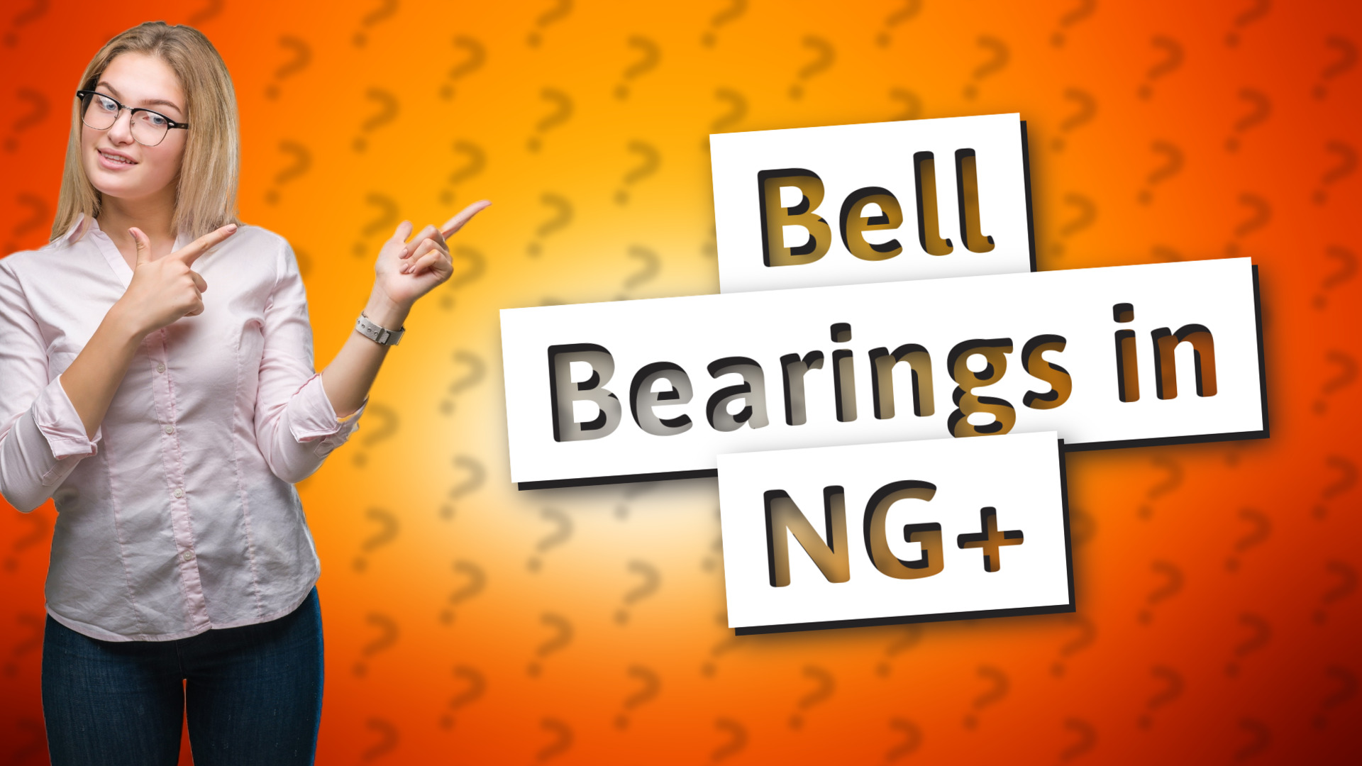 Bell Bearings in NG+