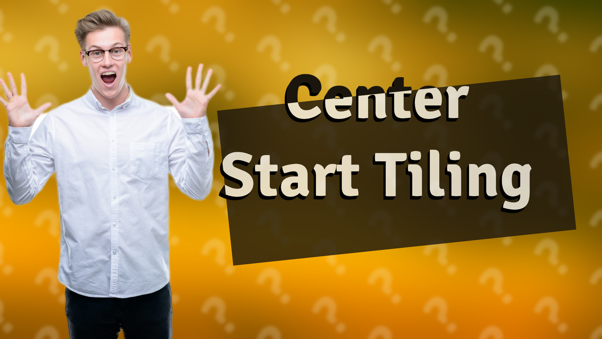 Center Start Tiling