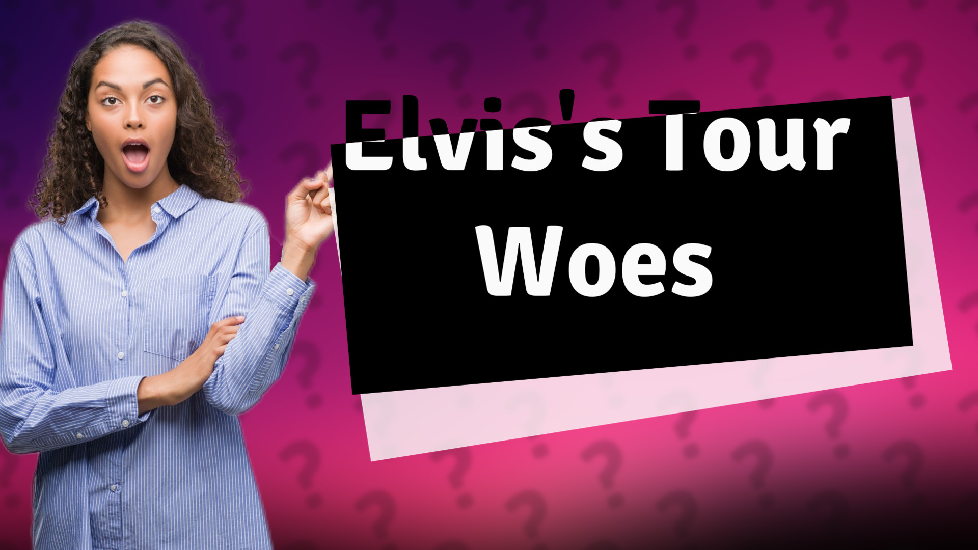 Elvis's Tour Woes