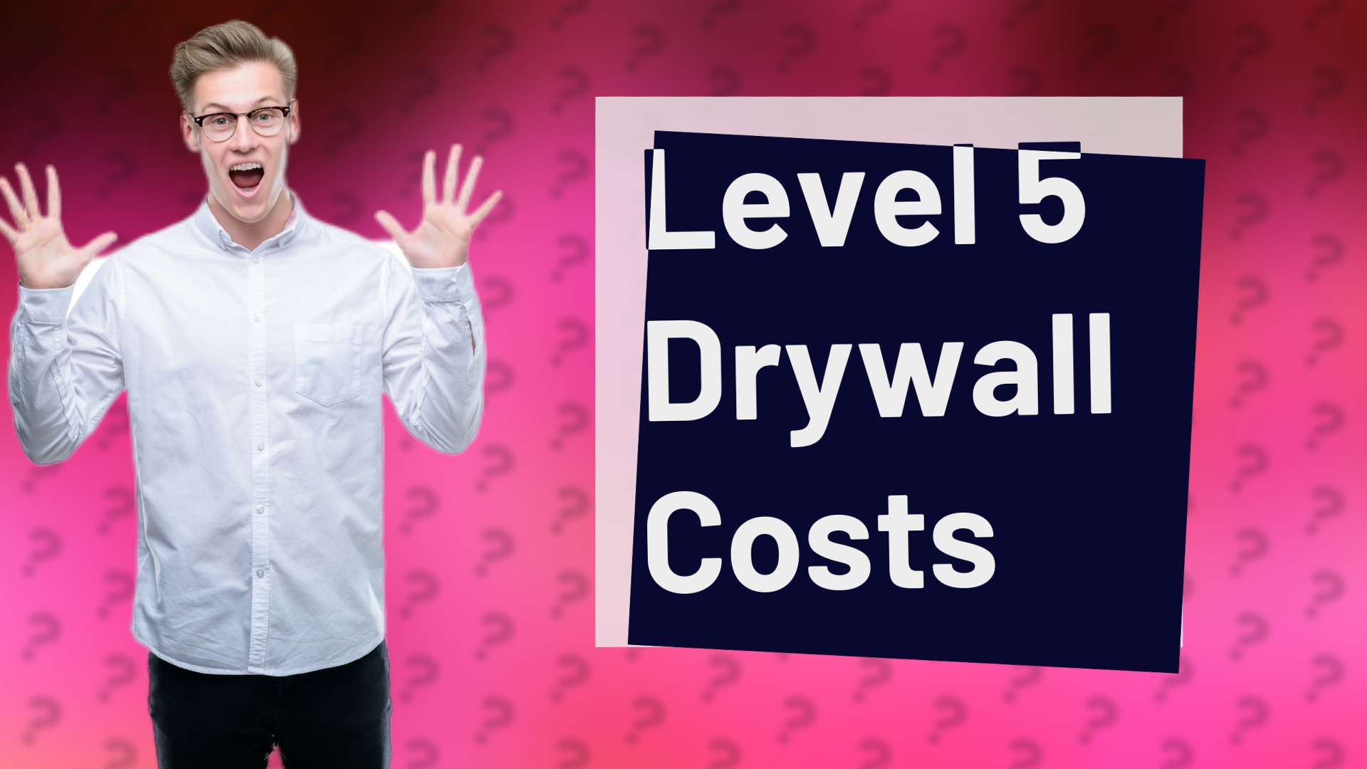 Level 5 Drywall Costs