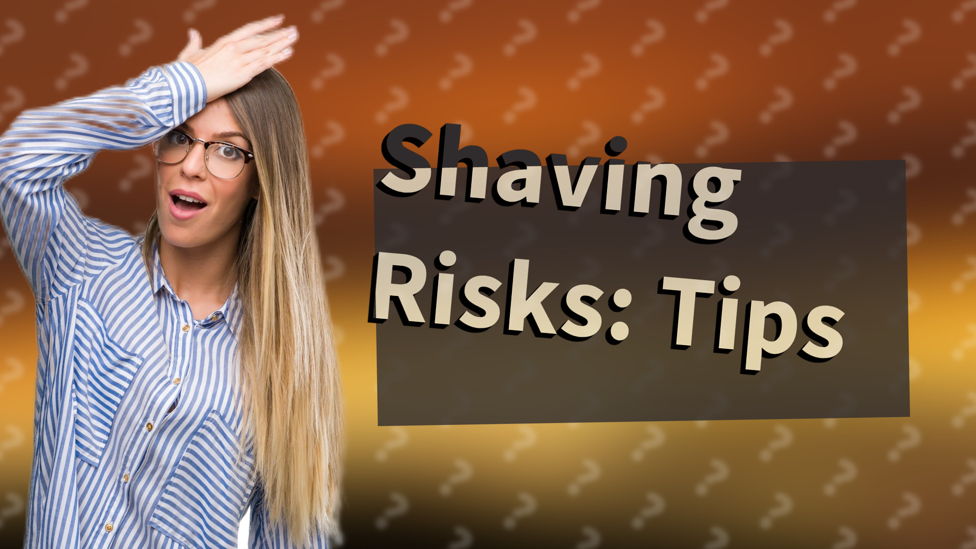 Shaving Risks: Tips