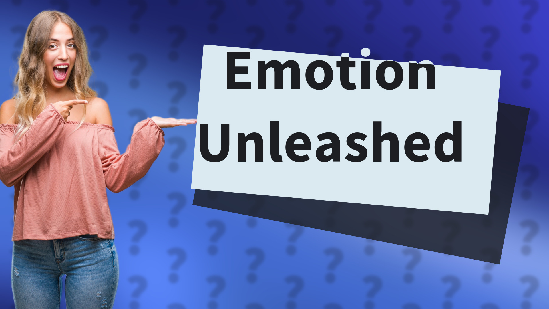 Emotion Unleashed