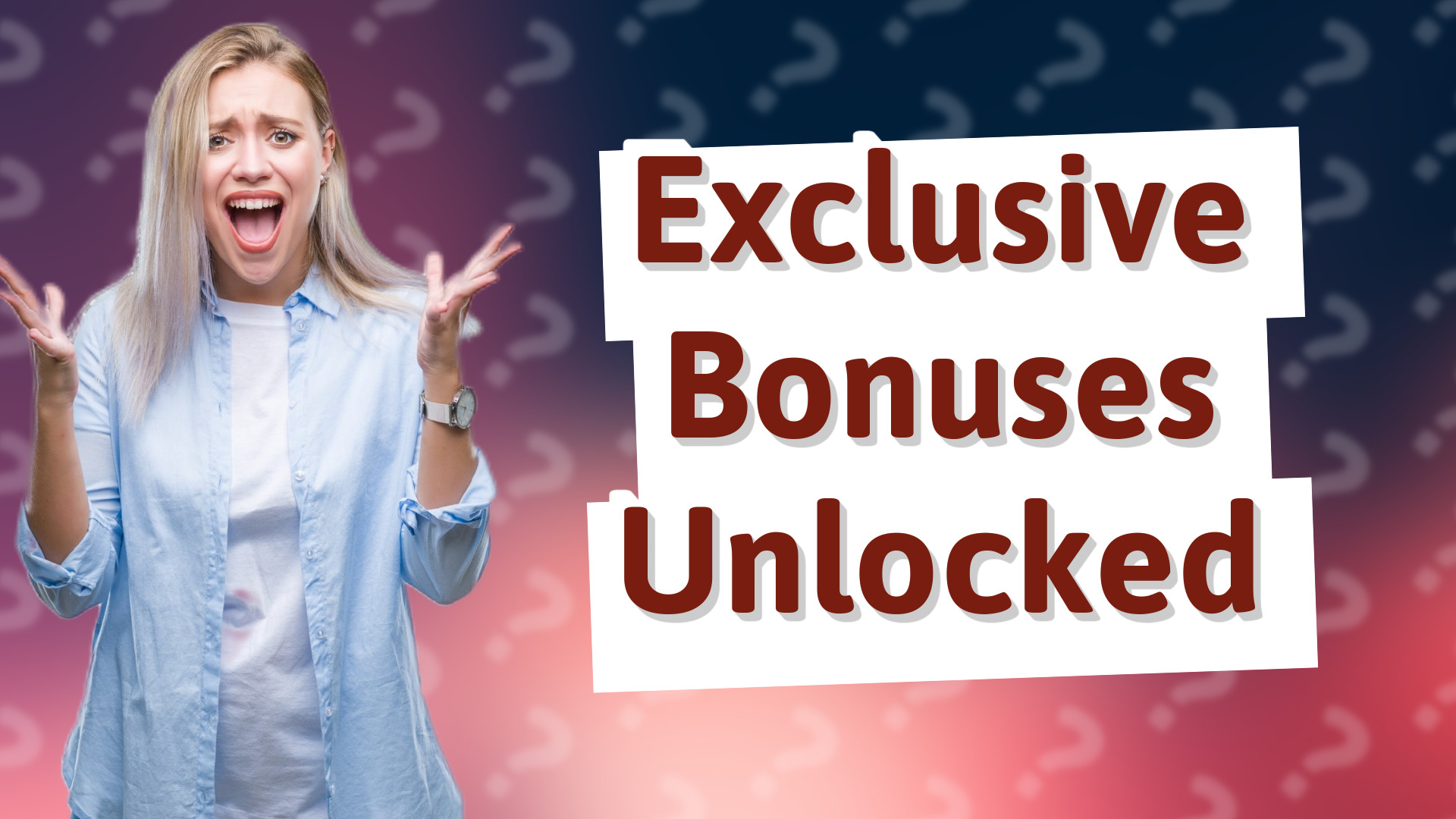 Exclusive Bonuses Unlocked