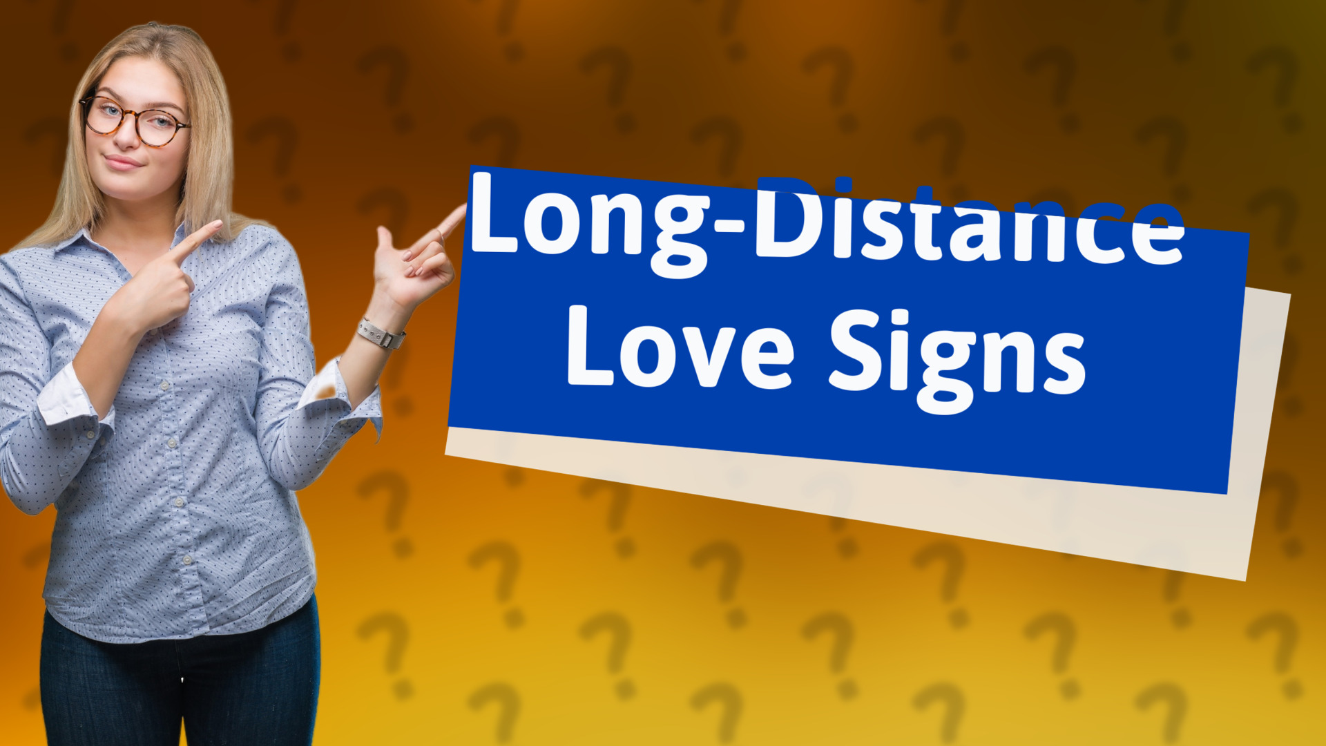 Long-Distance Love Signs