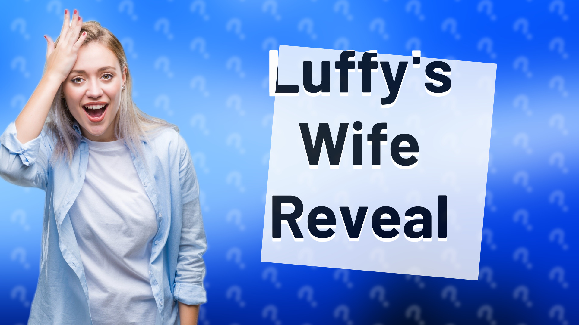 Luffy's Wife Reveal