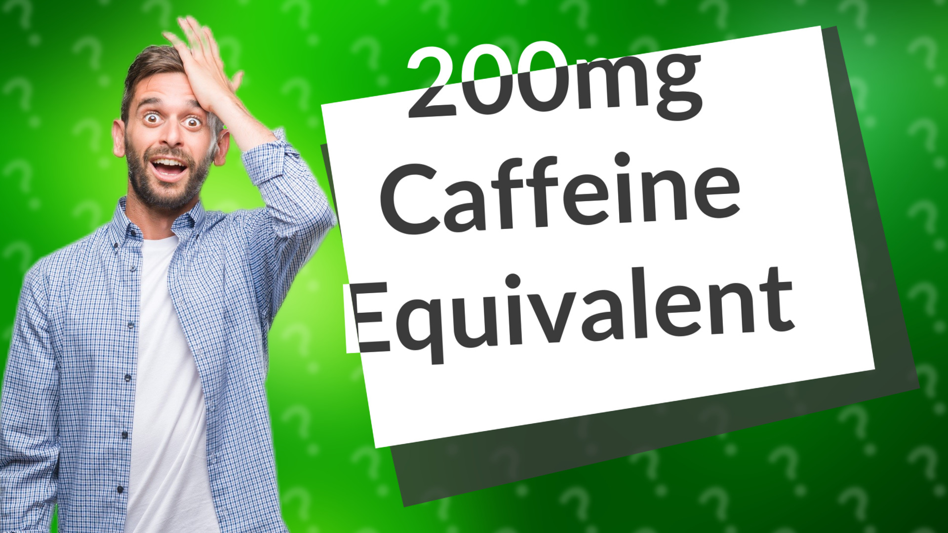 200mg Caffeine Equivalent