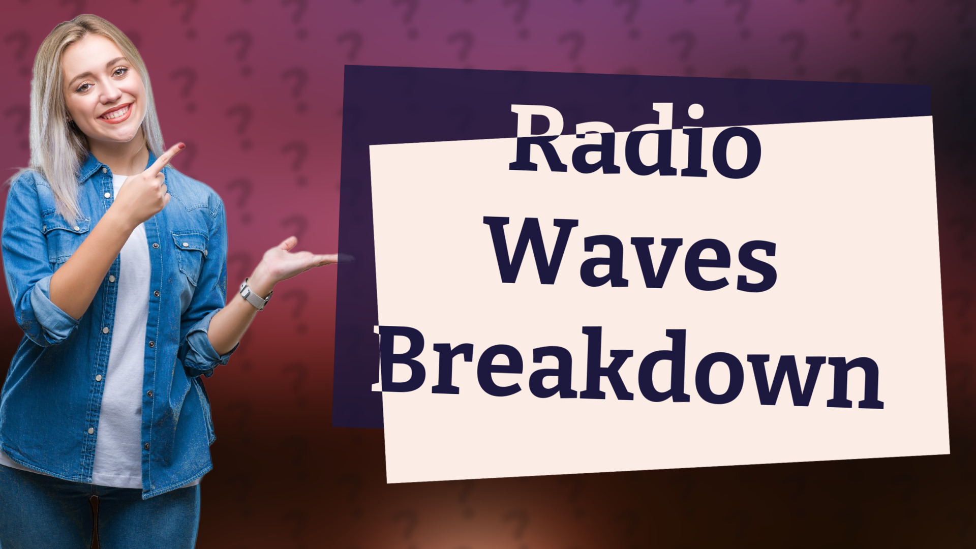 Radio Waves Breakdown