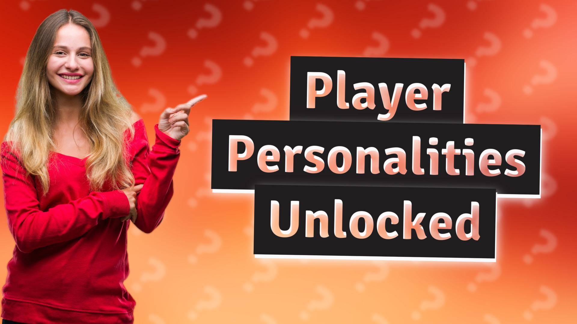 Player Personalities Unlocked