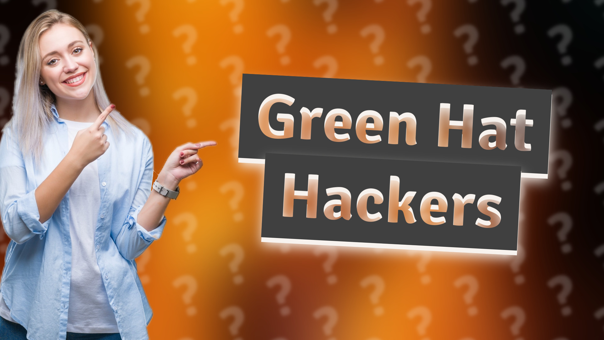 Green Hat Hackers