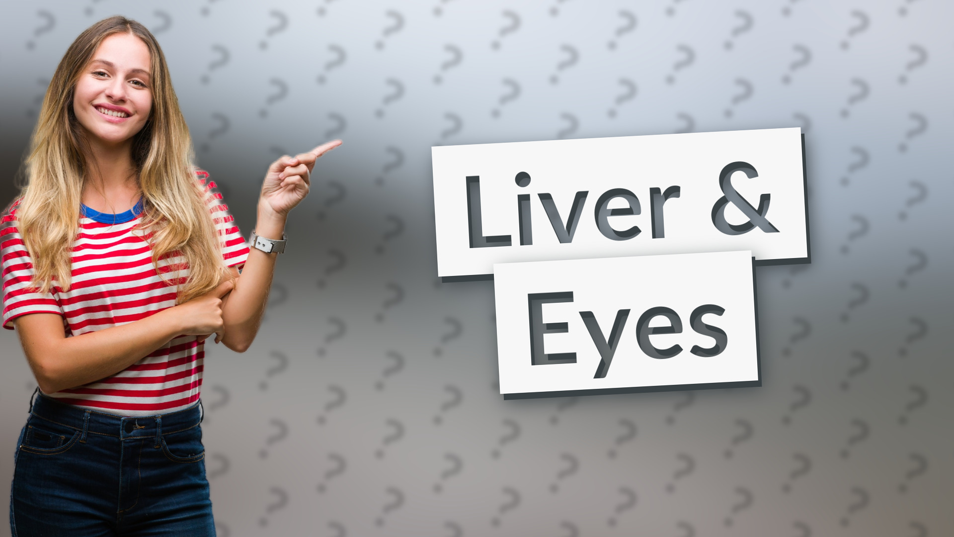 Liver & Eyes