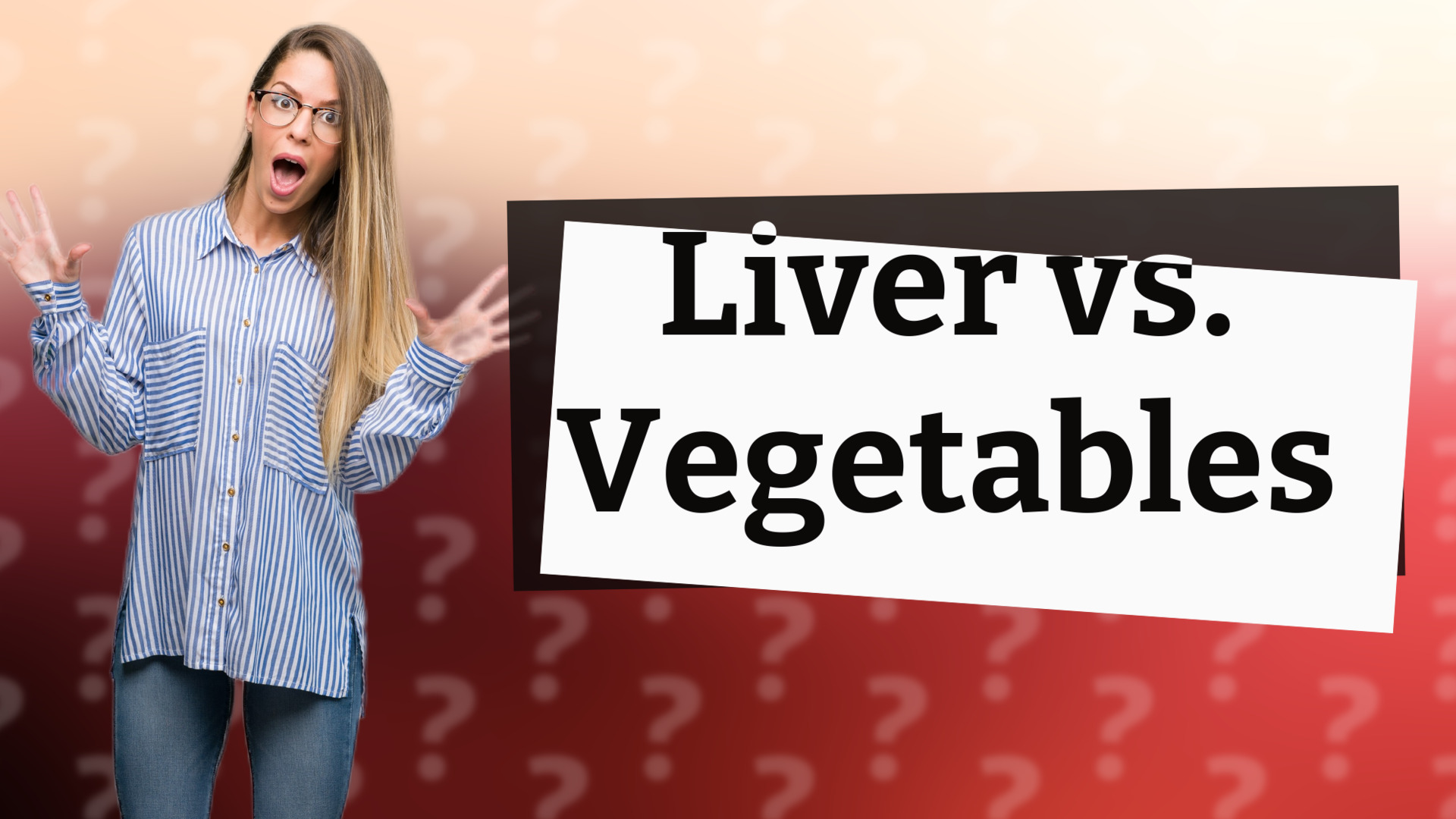Liver vs. Vegetables