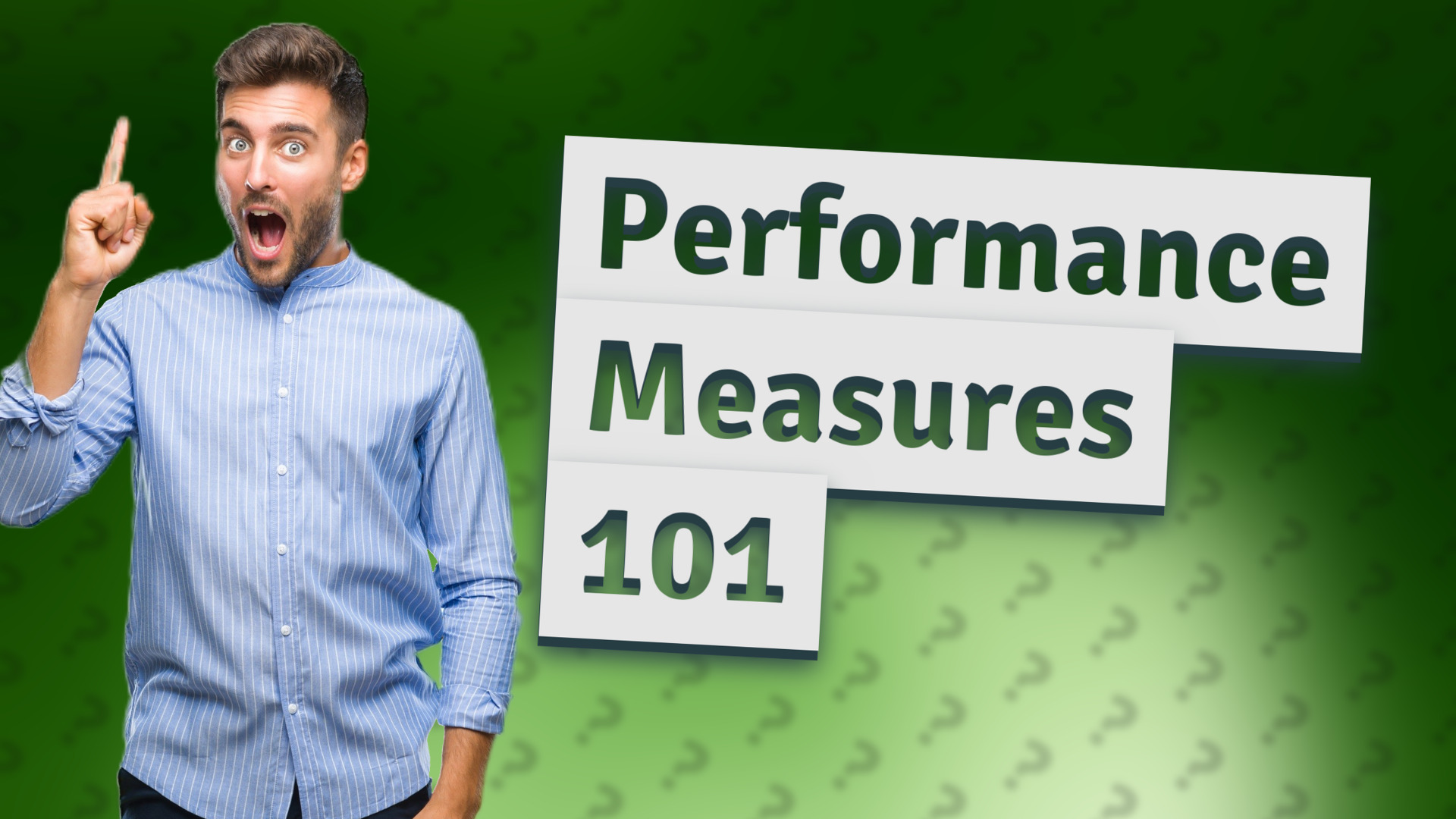 Performance Measures 101