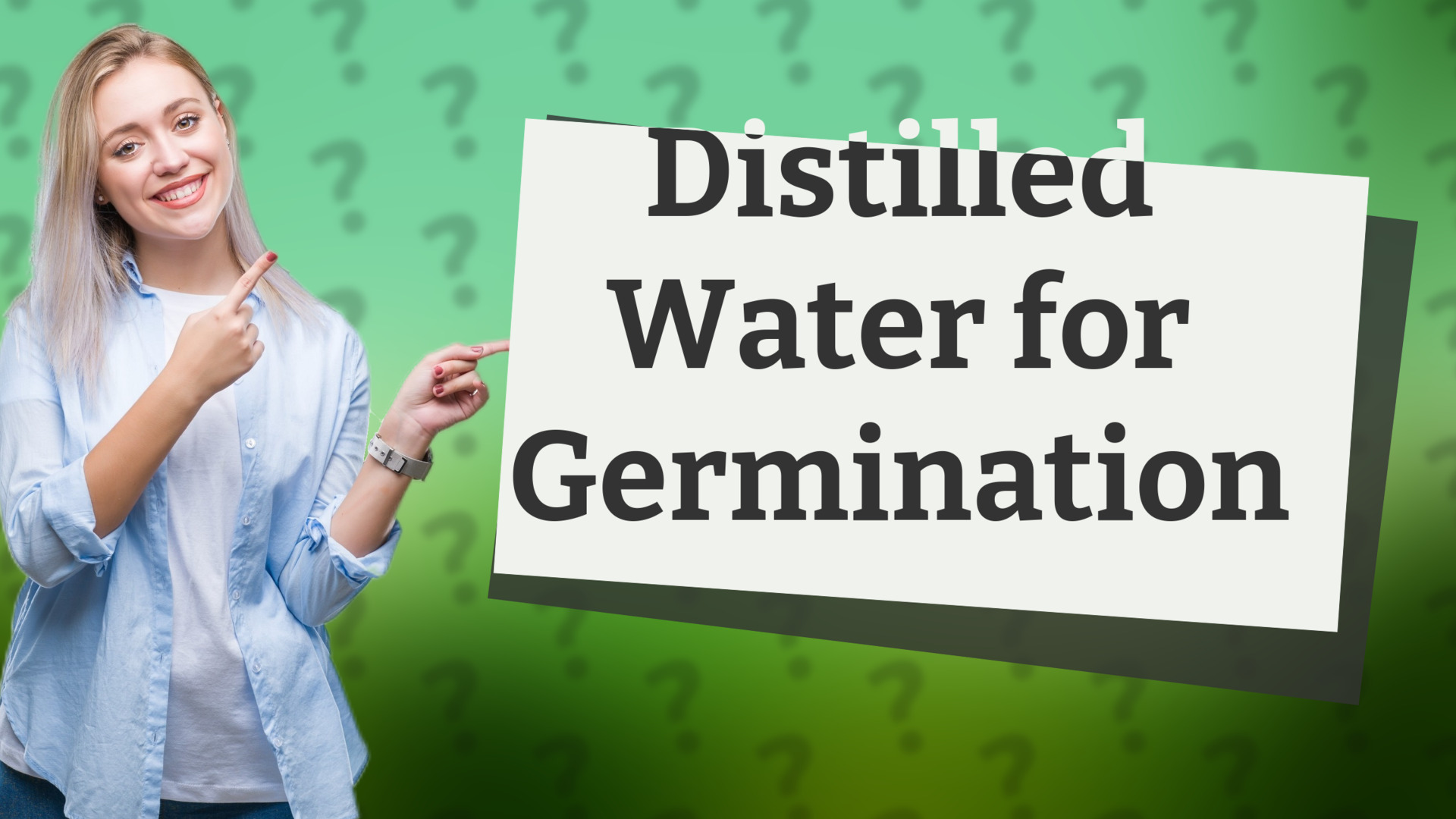Distilled Water for Germination