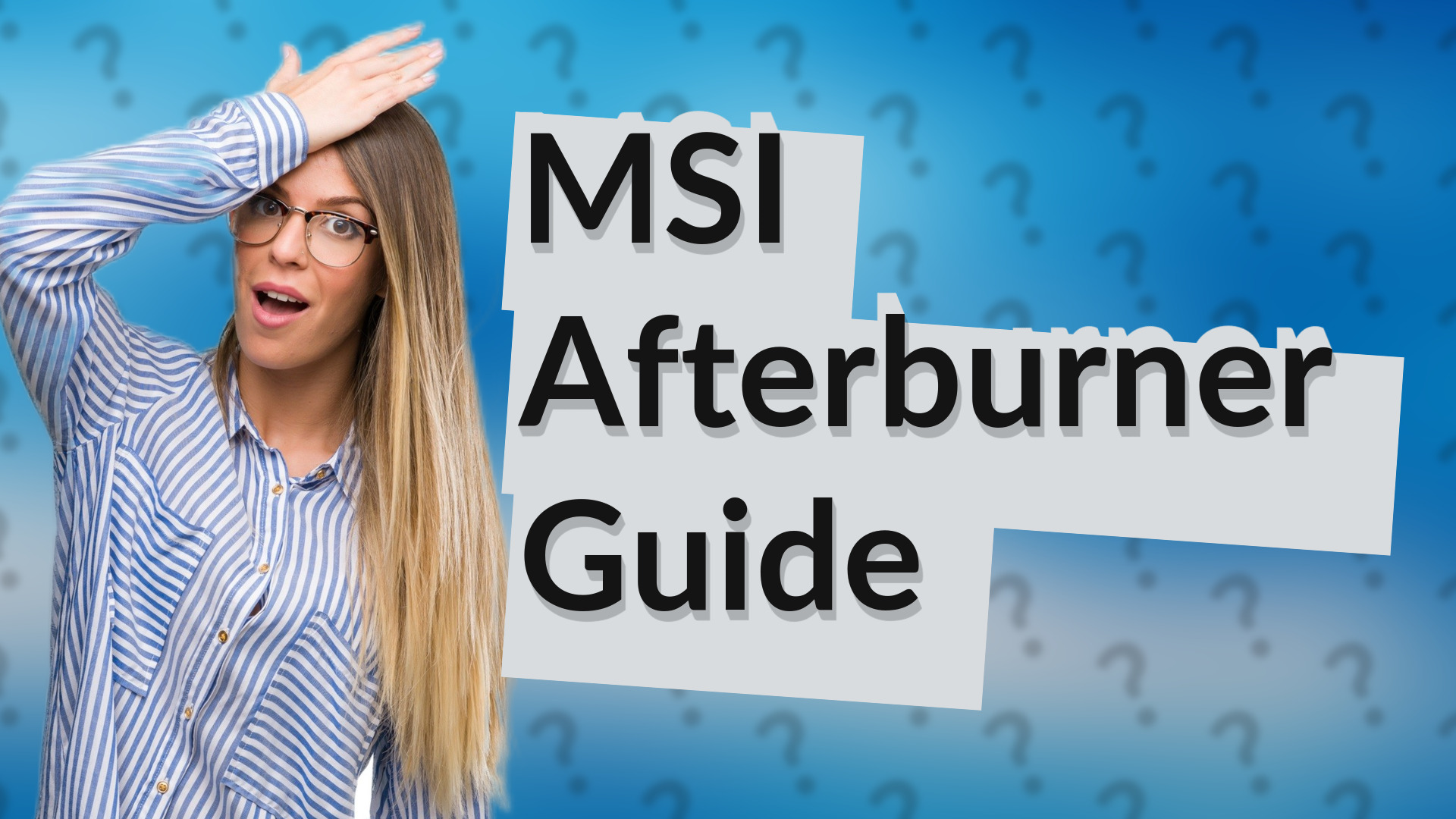 MSI Afterburner Guide