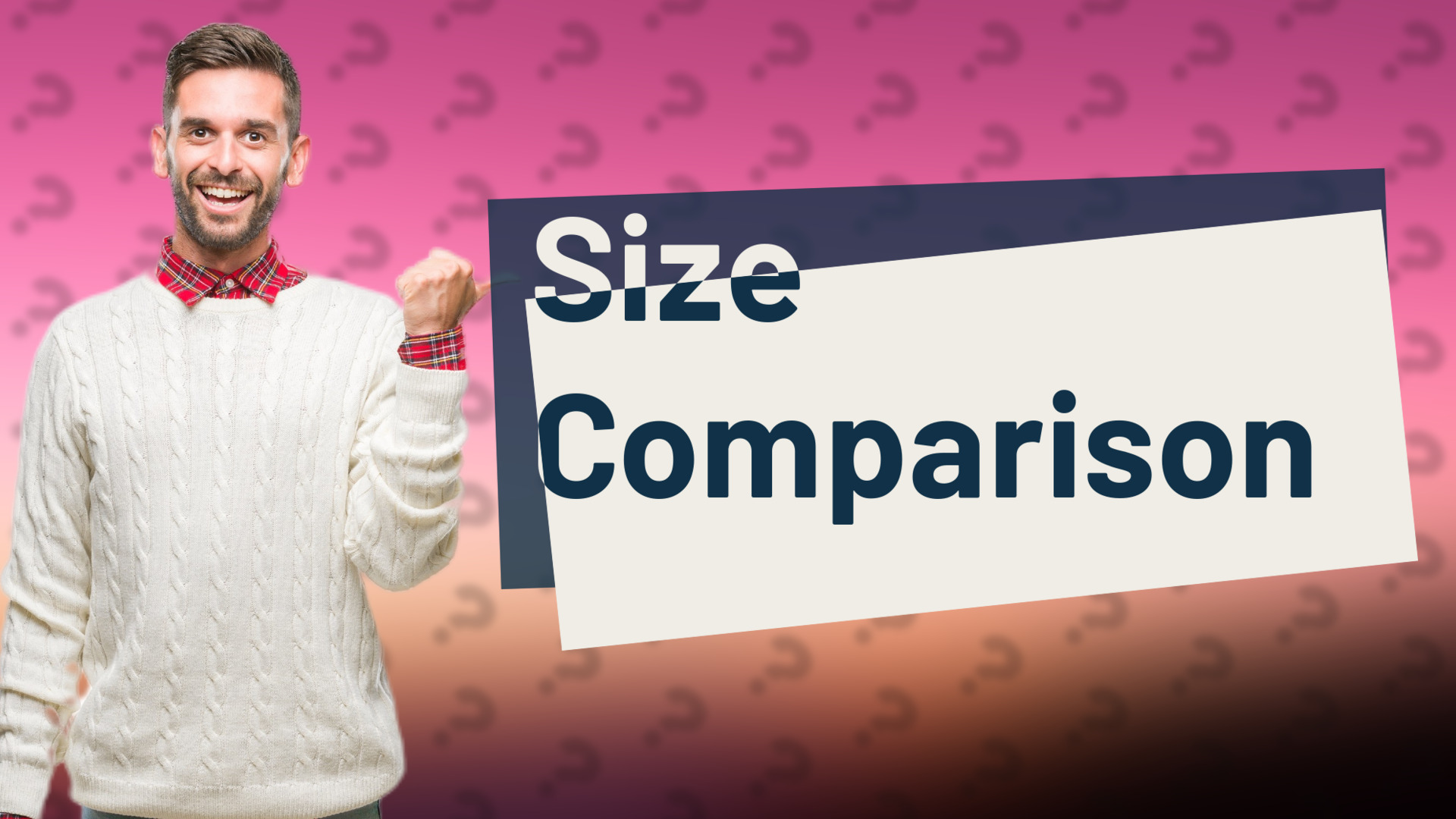 Size Comparison