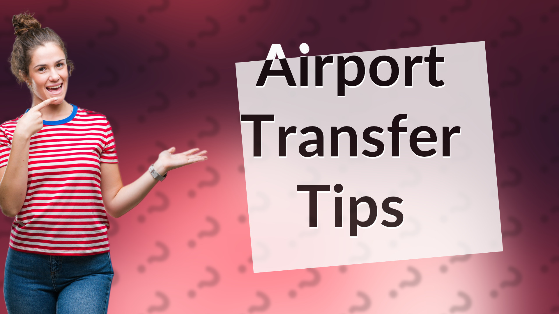 Airport Transfer Tips