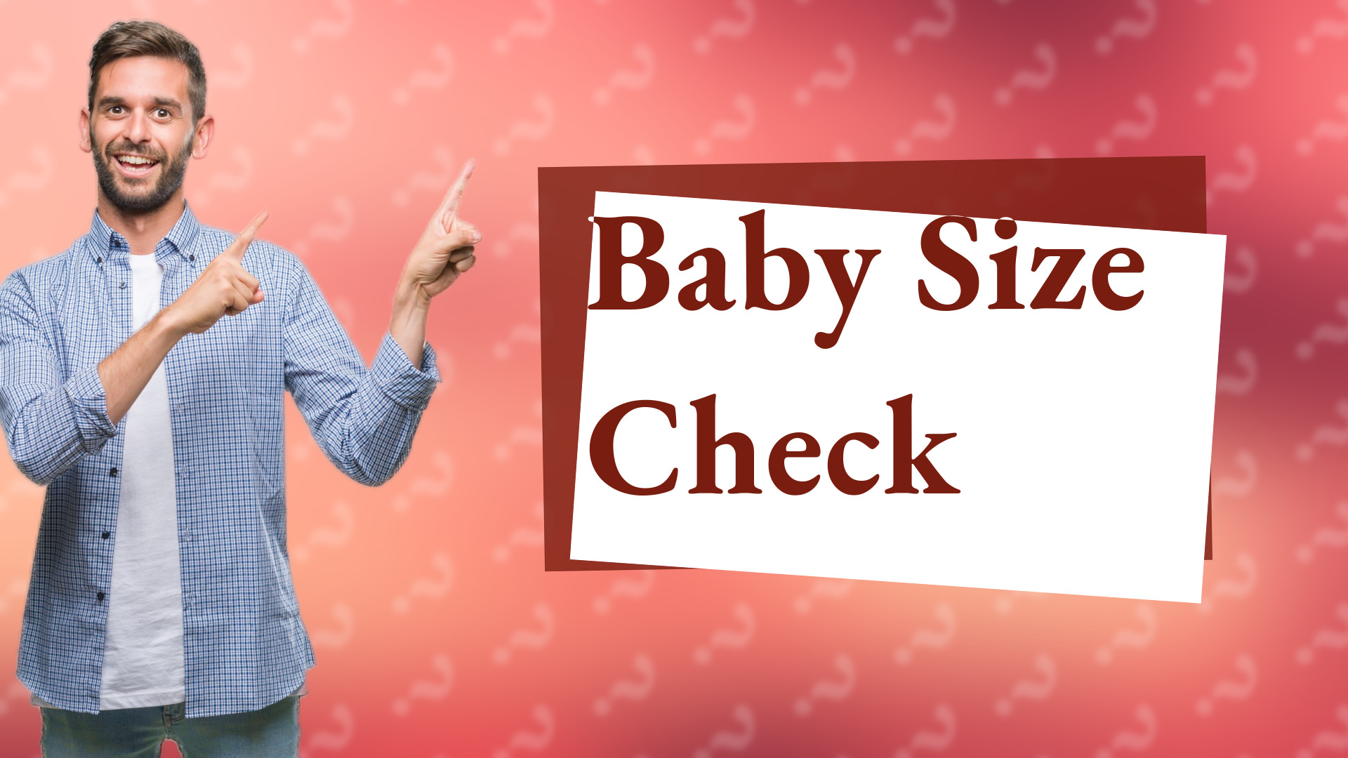 Baby Size Check