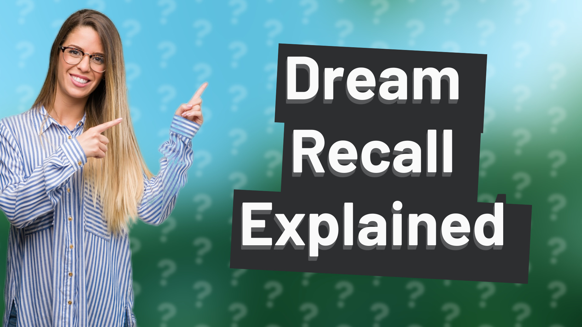 Dream Recall Explained