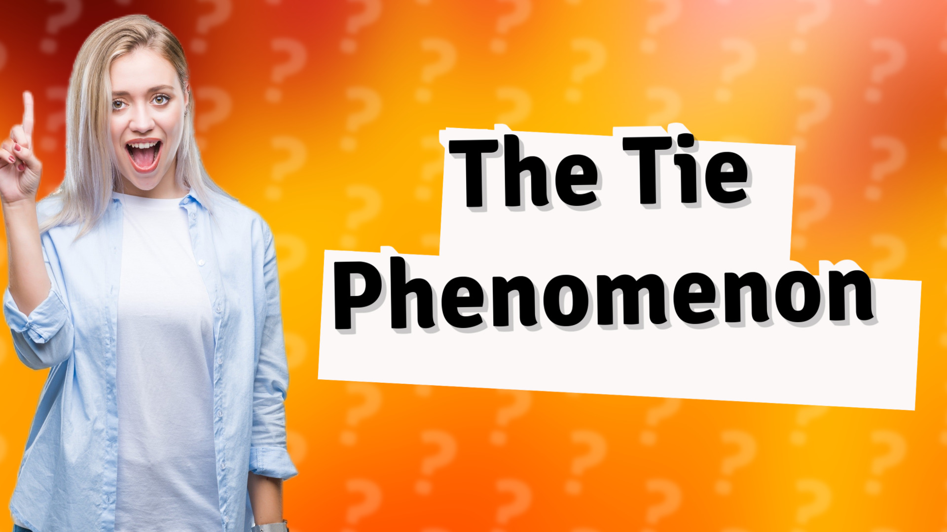 The Tie Phenomenon