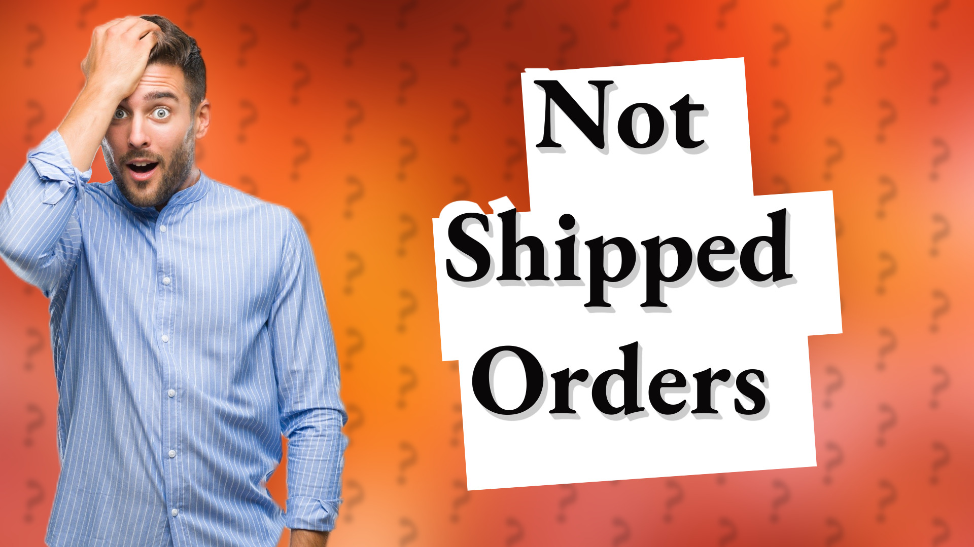 Not Shipped Orders