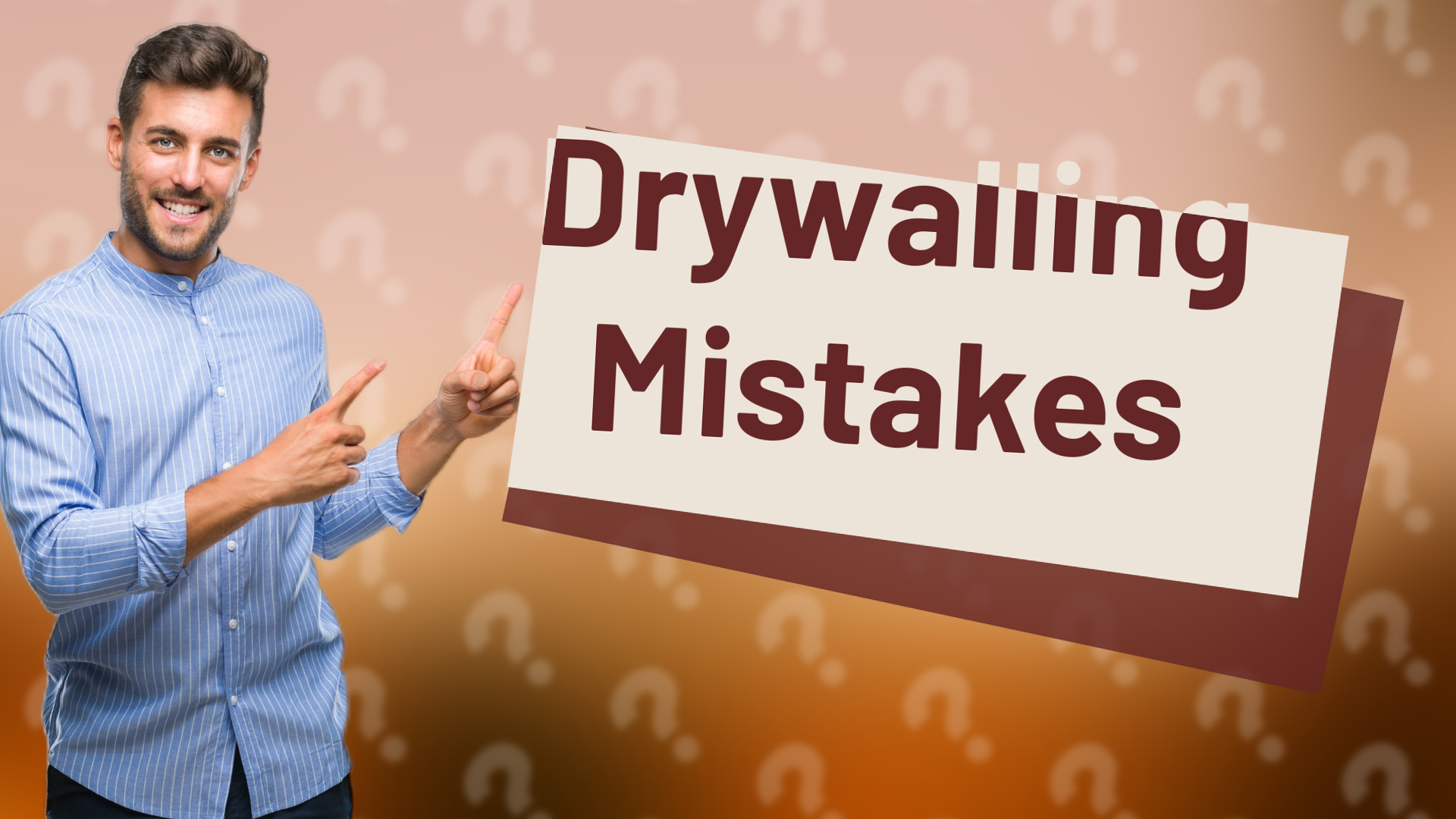 Drywalling Mistakes