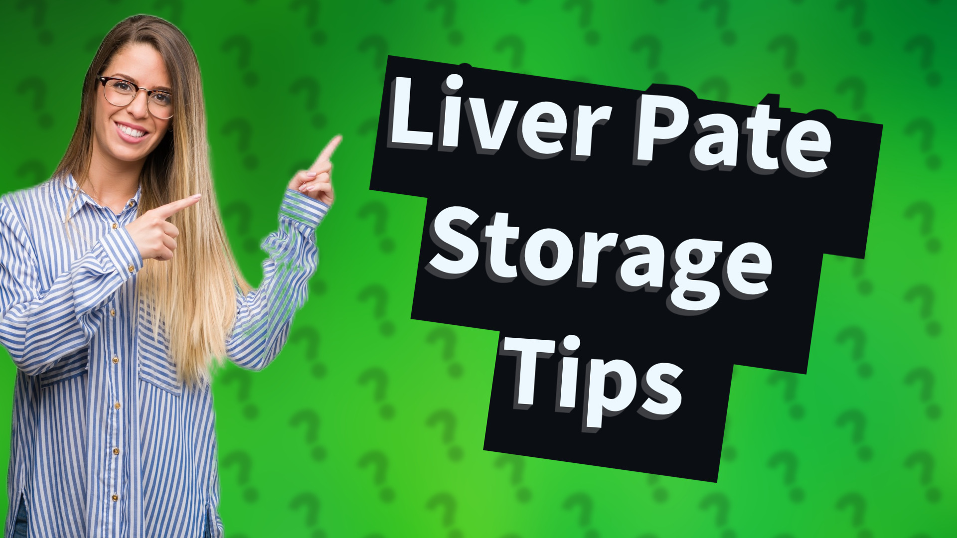 Liver Pate Storage Tips