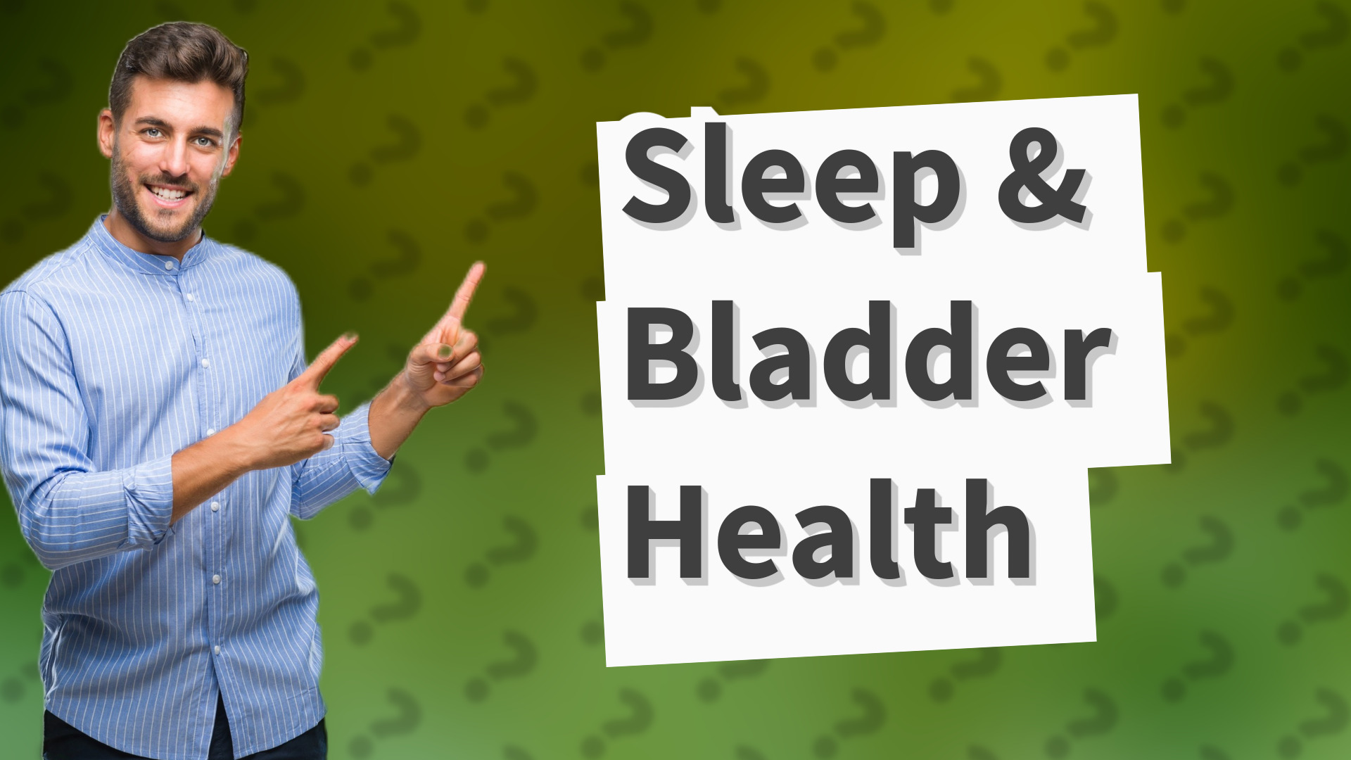 Sleep & Bladder Health