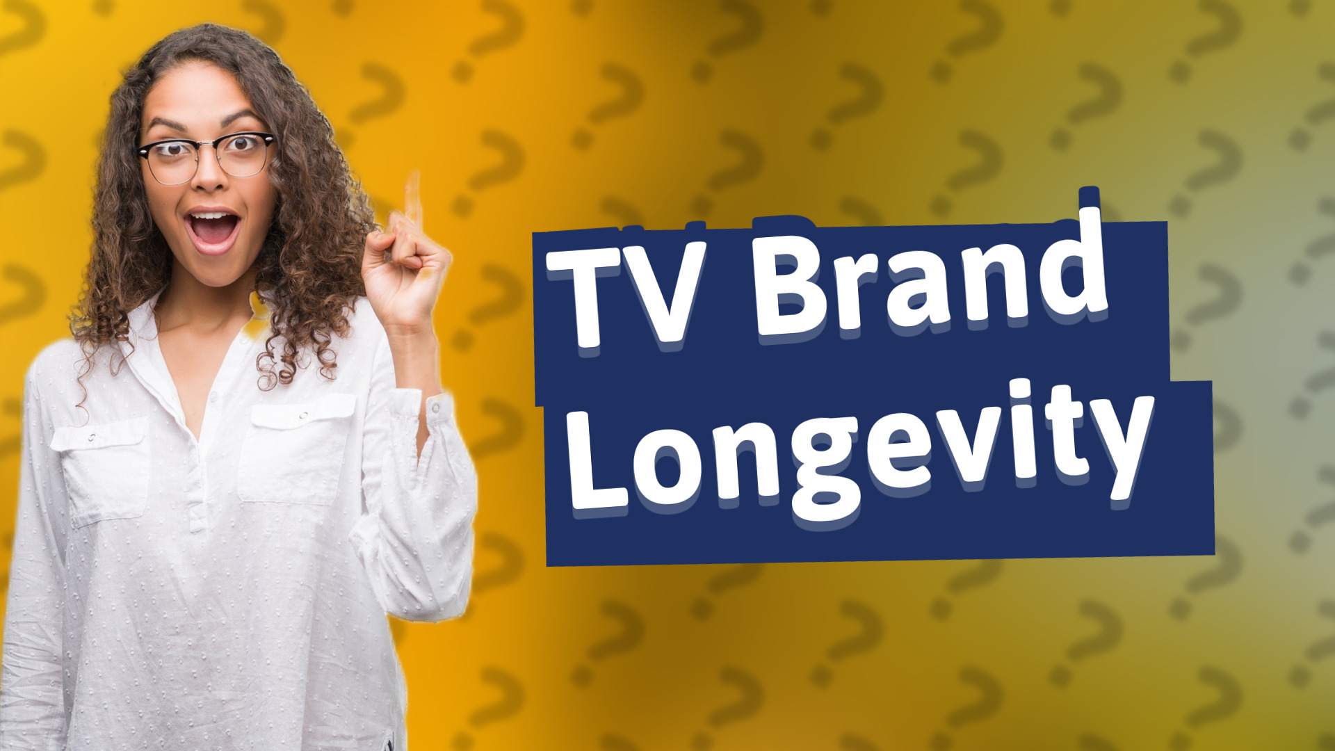 TV Brand Longevity