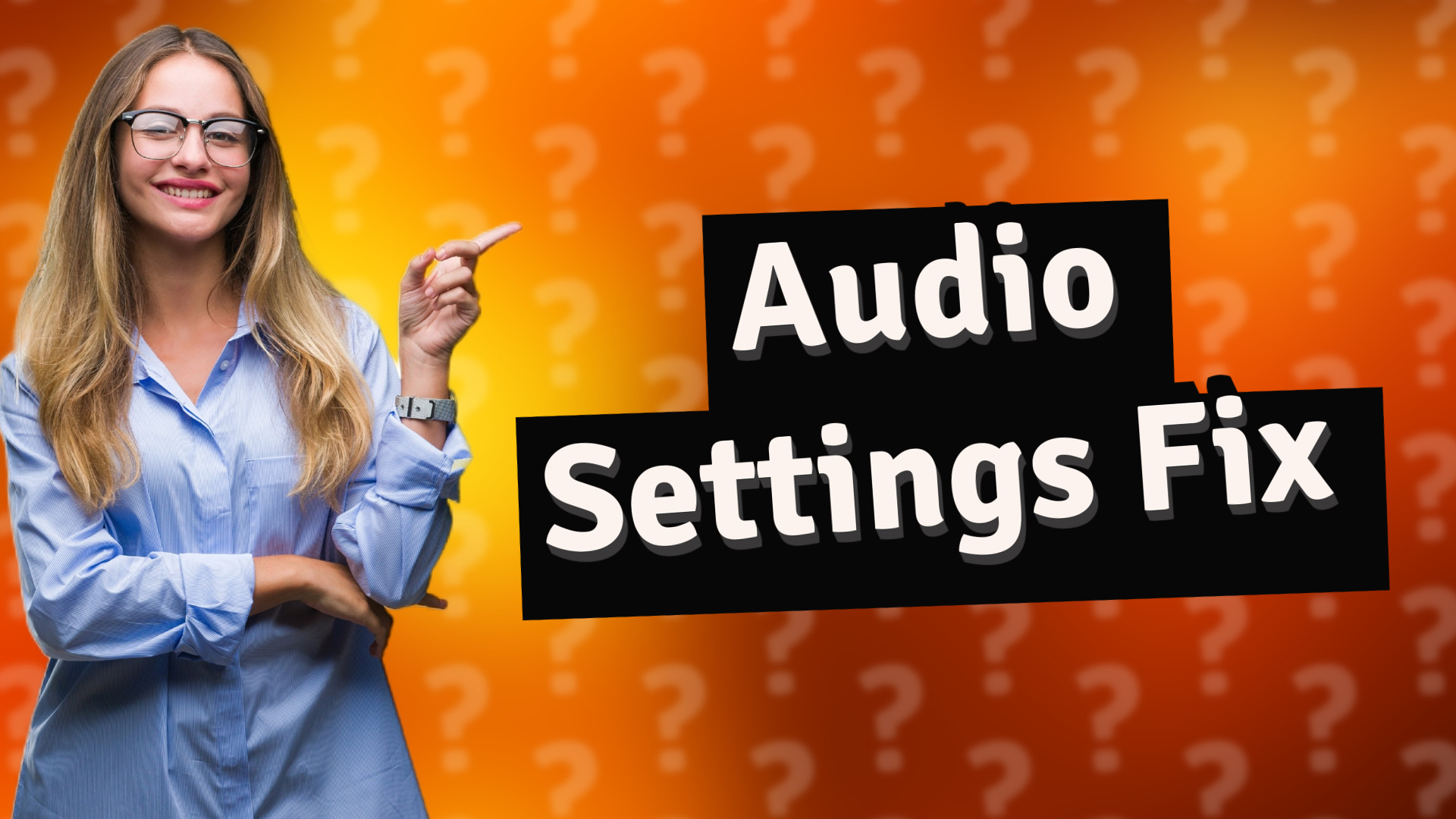 Audio Settings Fix