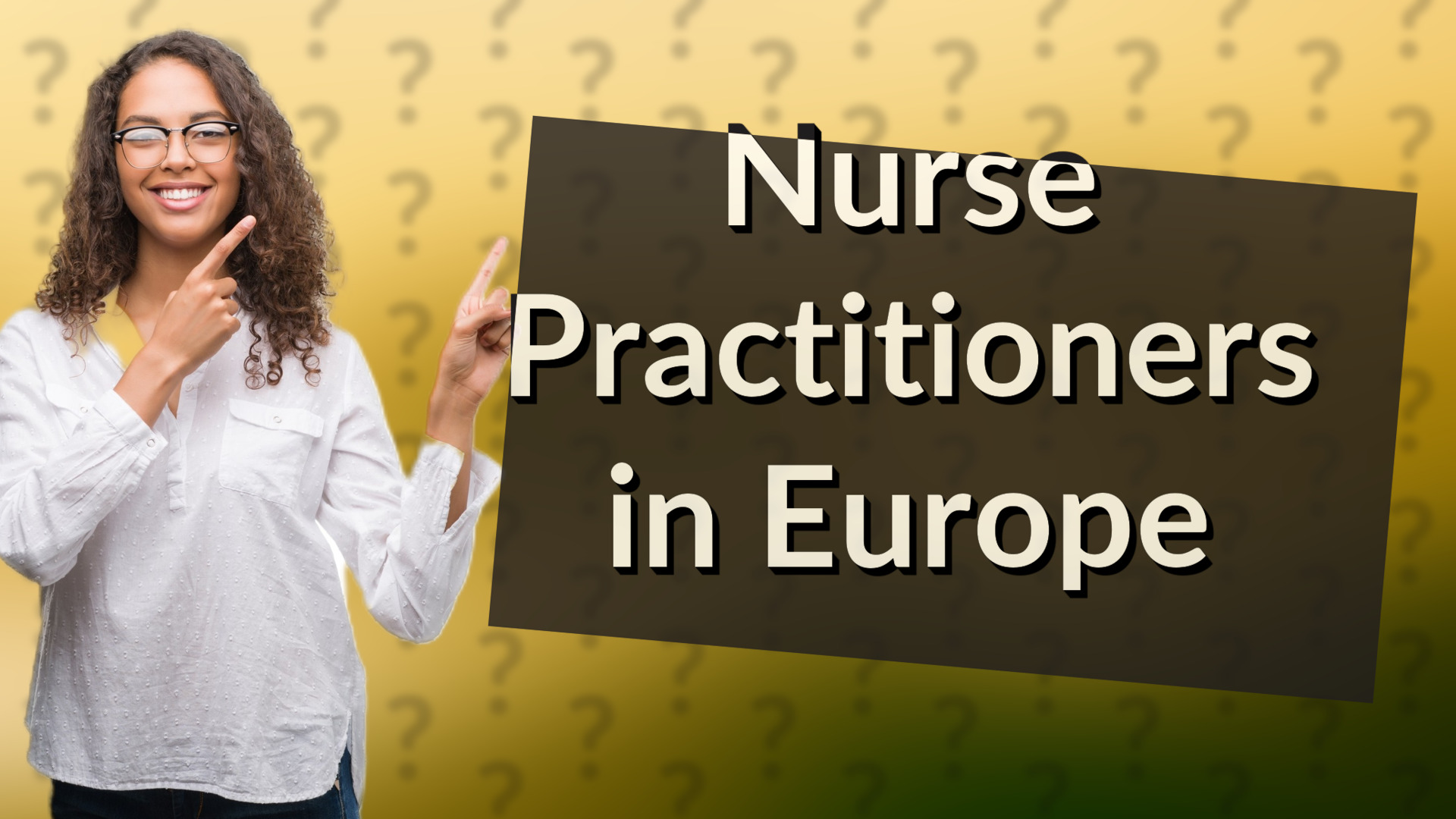 Nurse Practitioners in Europe
