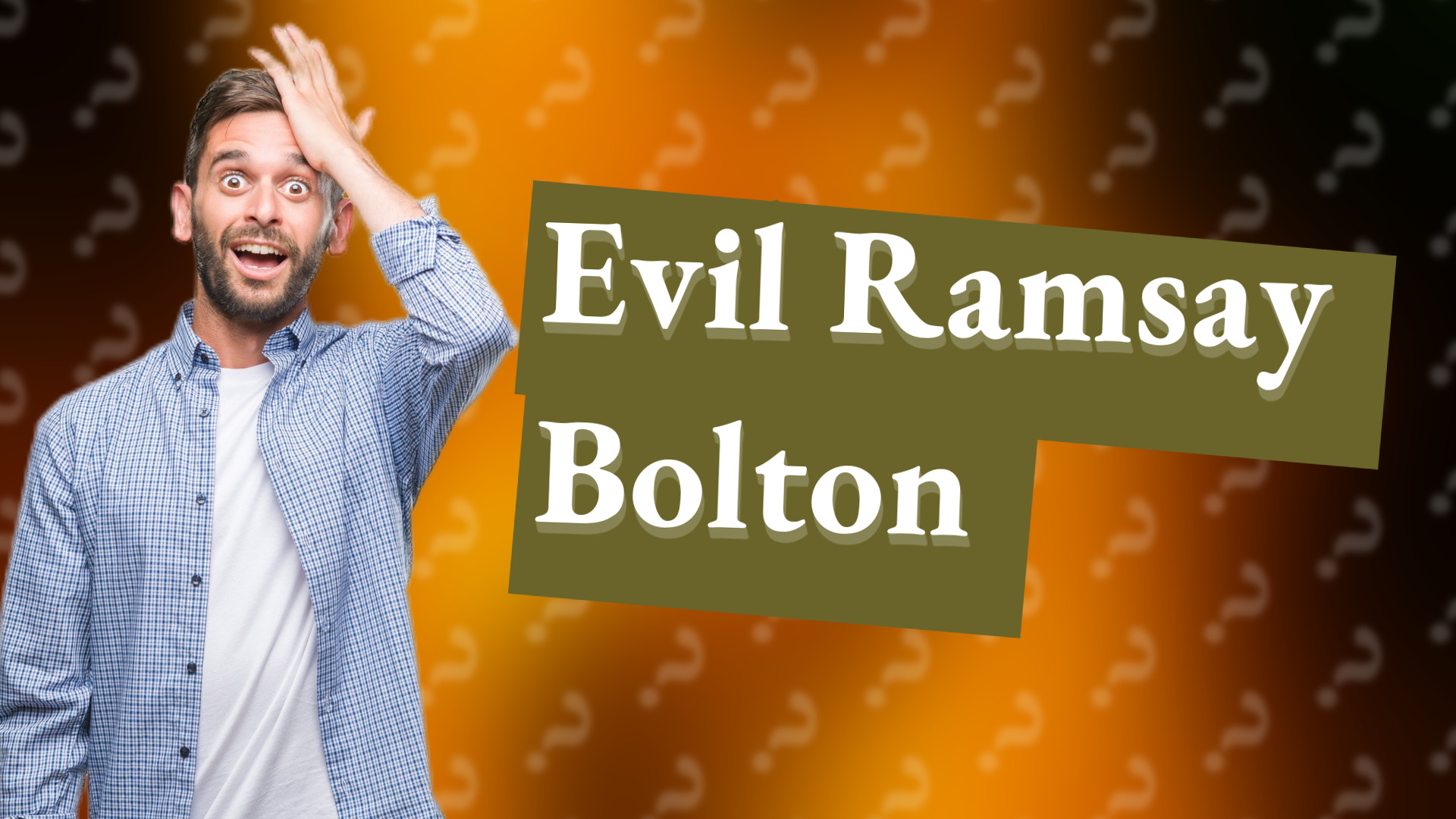 Evil Ramsay Bolton