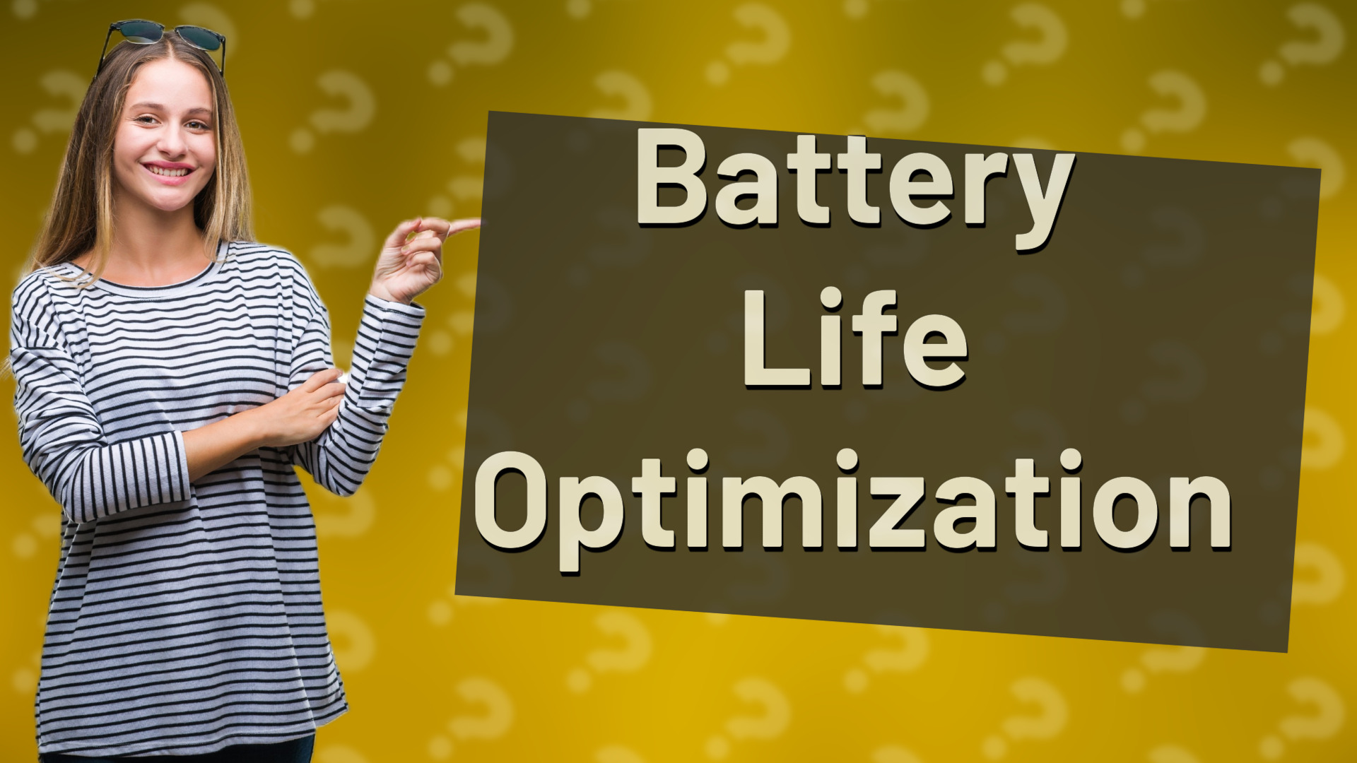 Battery Life Optimization