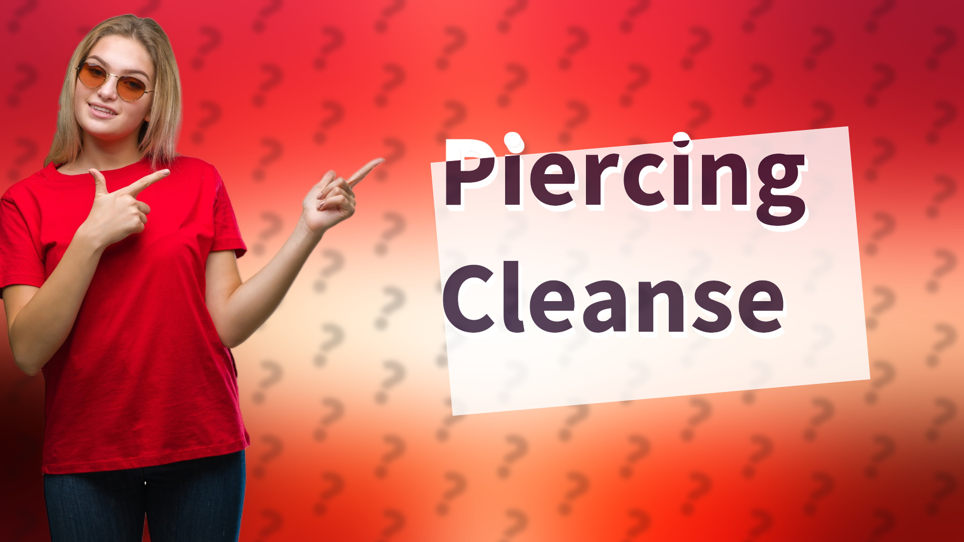 Piercing Cleanse