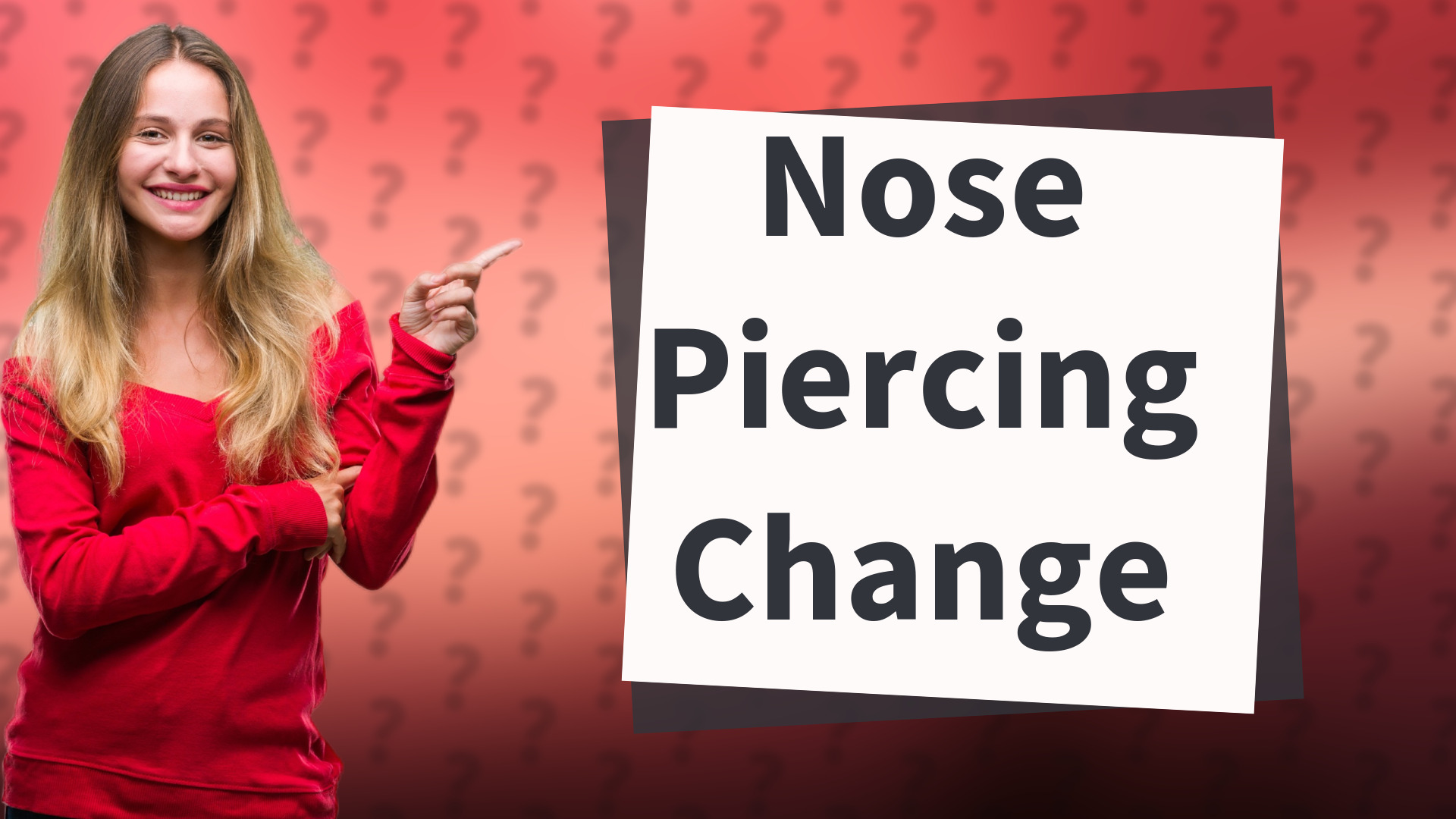 Nose Piercing Change