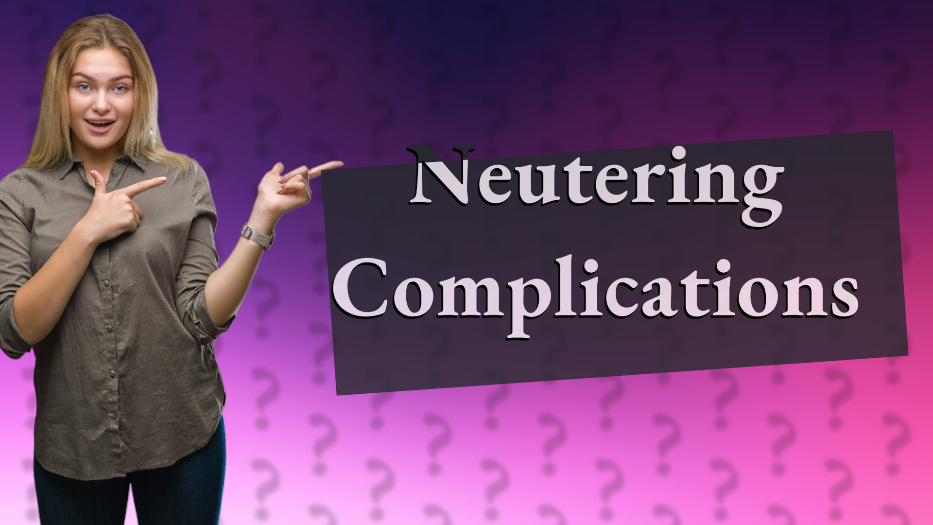 Neutering Complications