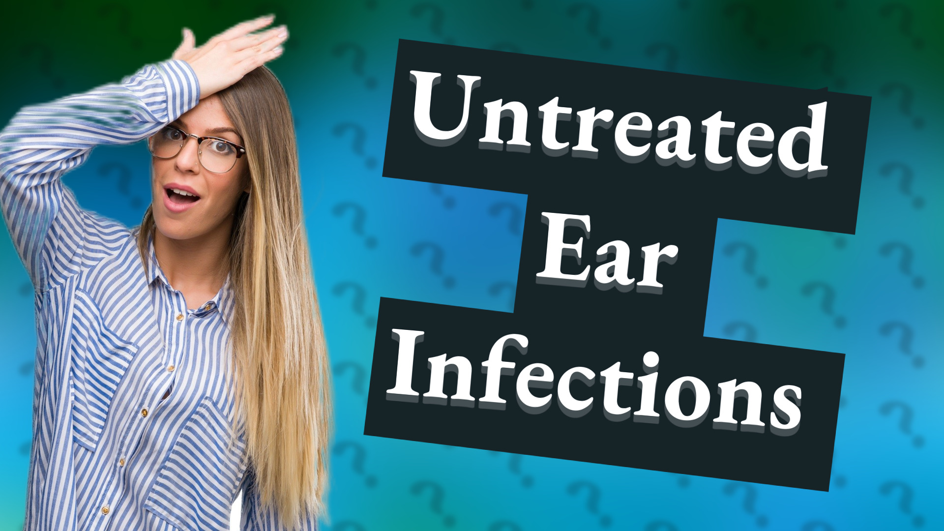 Untreated Ear Infections
